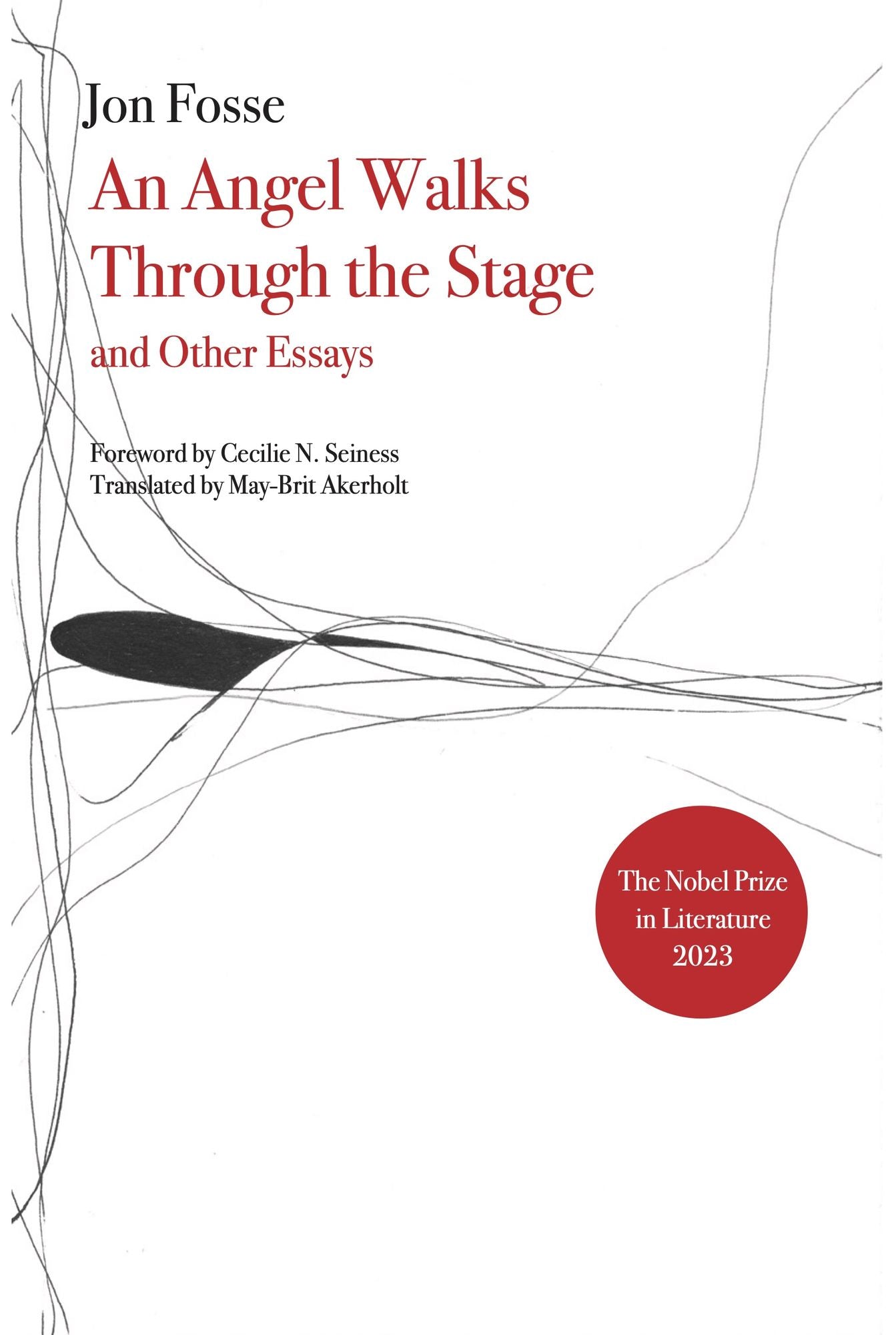 An Angel Walks Through the Stage and Other Essays