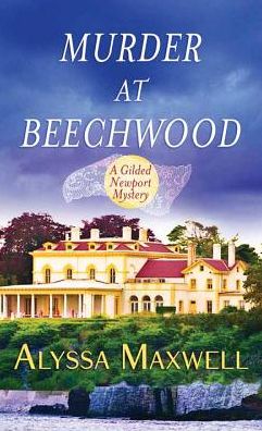 Murder at Beechwood (Gilded Newport Mystery Series #3)