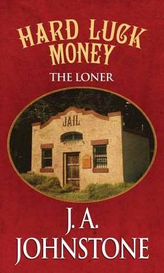 Hard Luck Money: The Loner