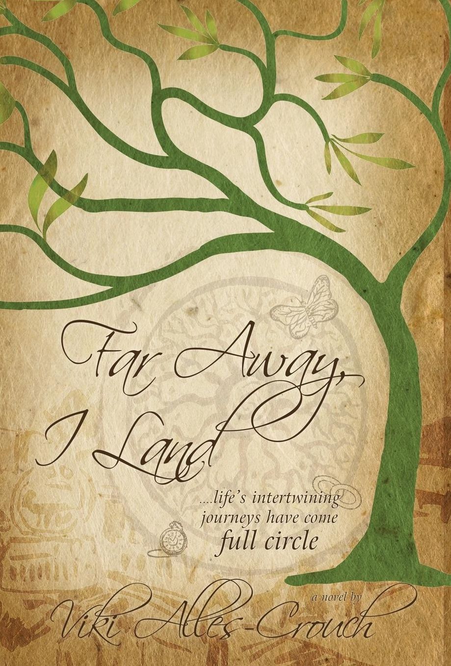 Far Away, I Land ....Life's Intertwining Journeys Have Come Full Circle
