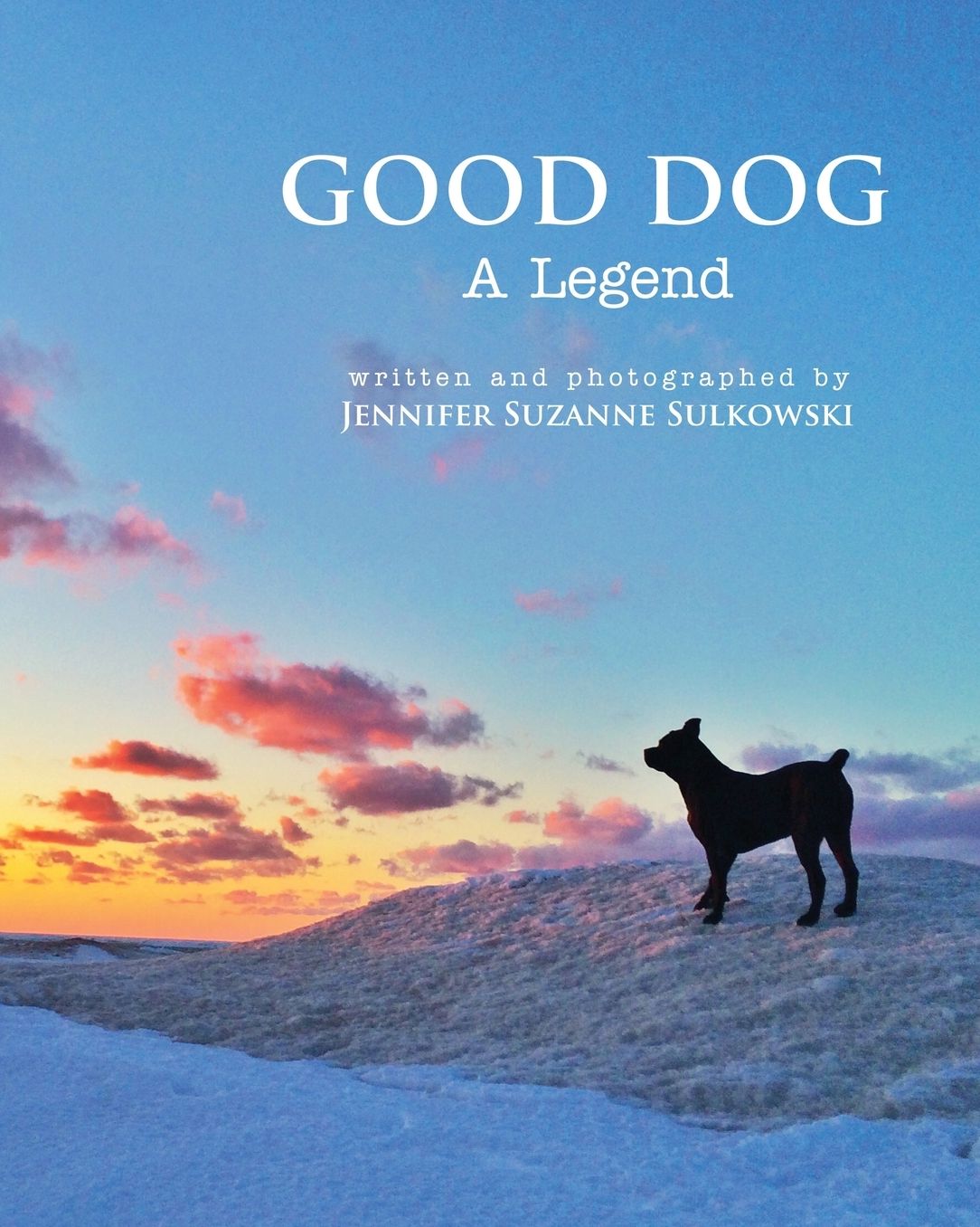 Good Dog: A Legend
