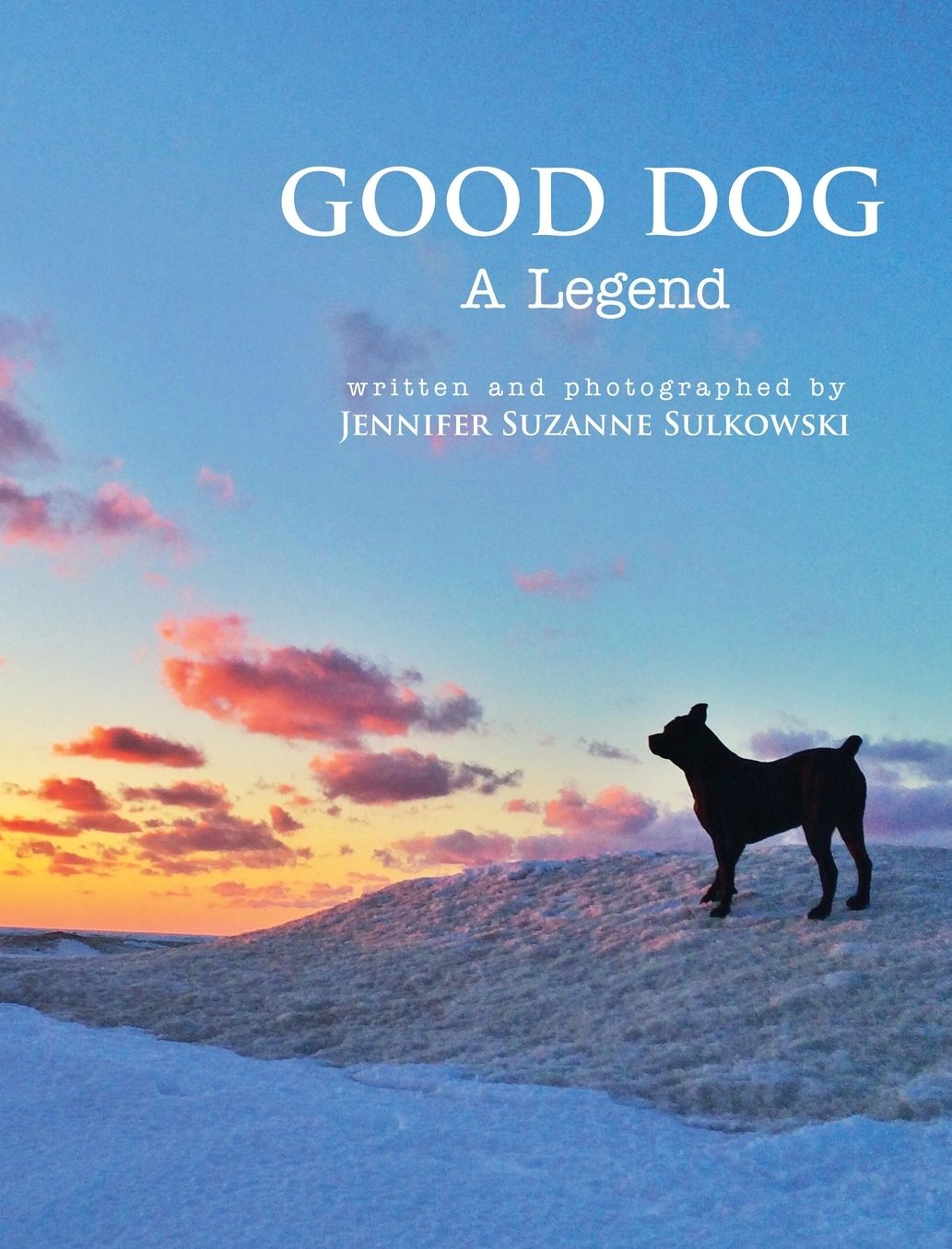 Good Dog: A Legend
