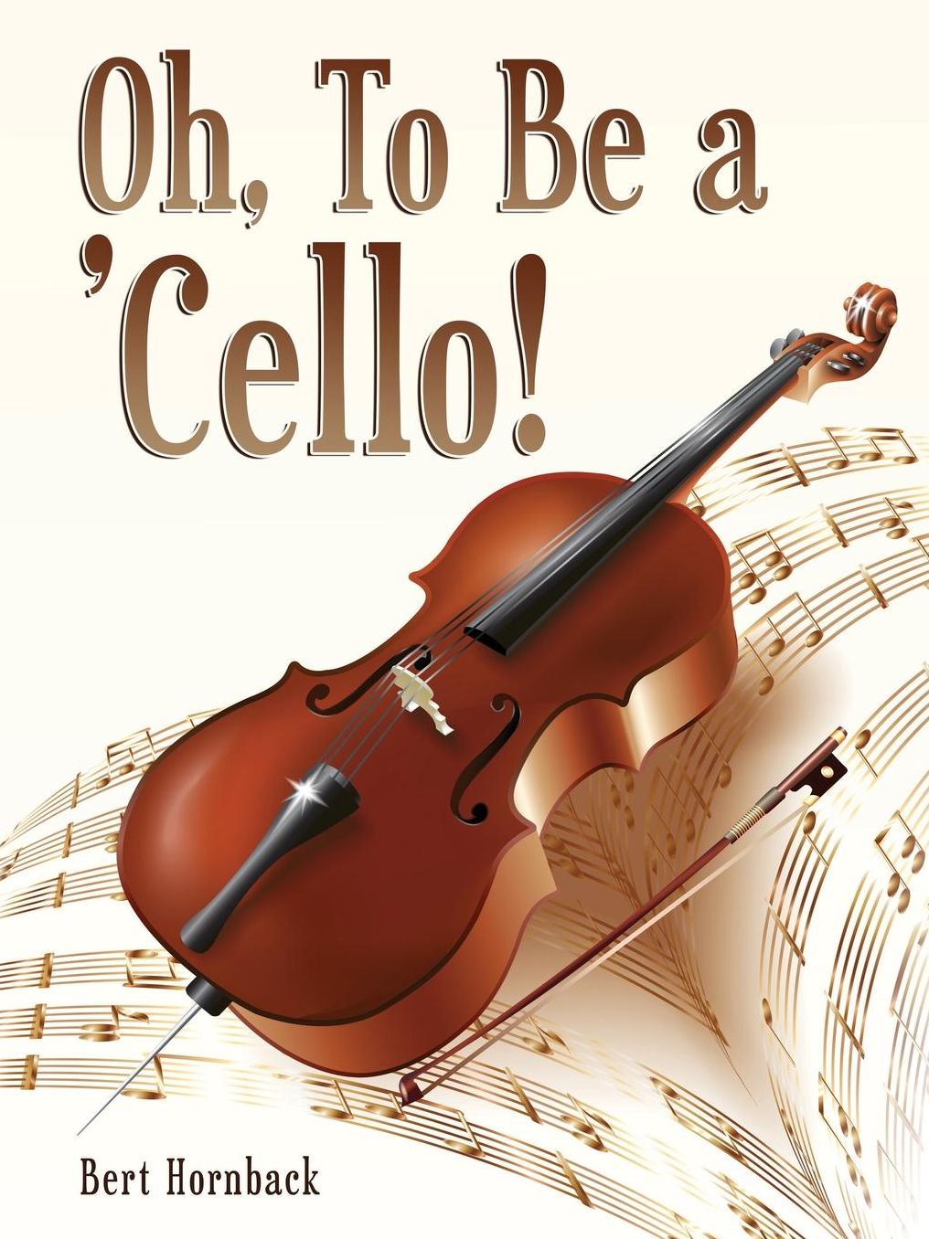 Oh, to Be a 'Cello