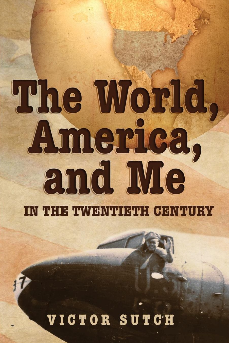 The World, America, and Me in the Twentieth Century