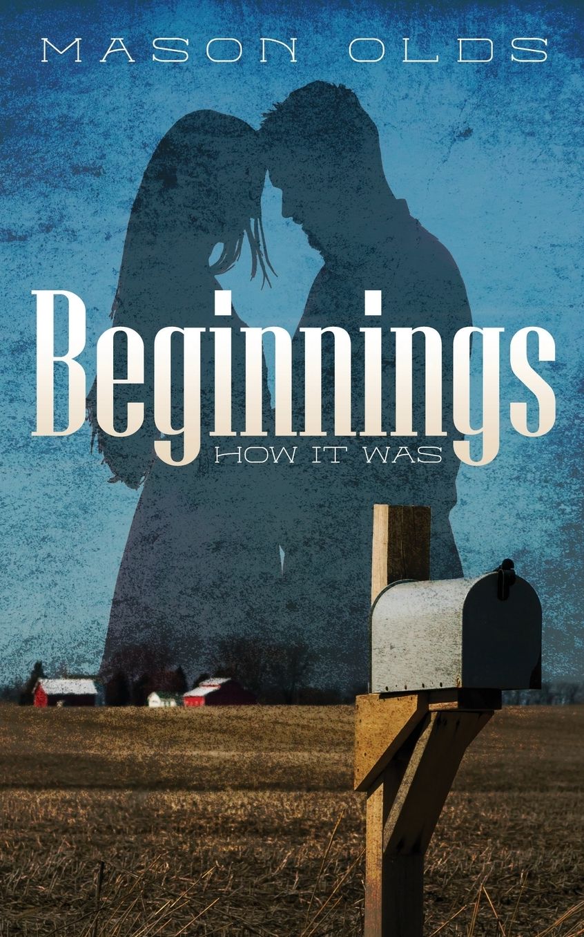 Beginnings: How It Was