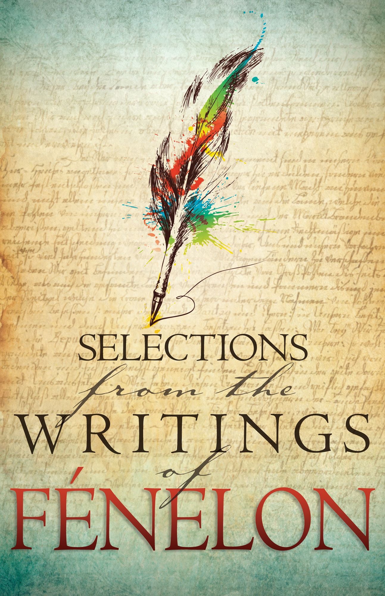 Selections from the Writings of Fénelon