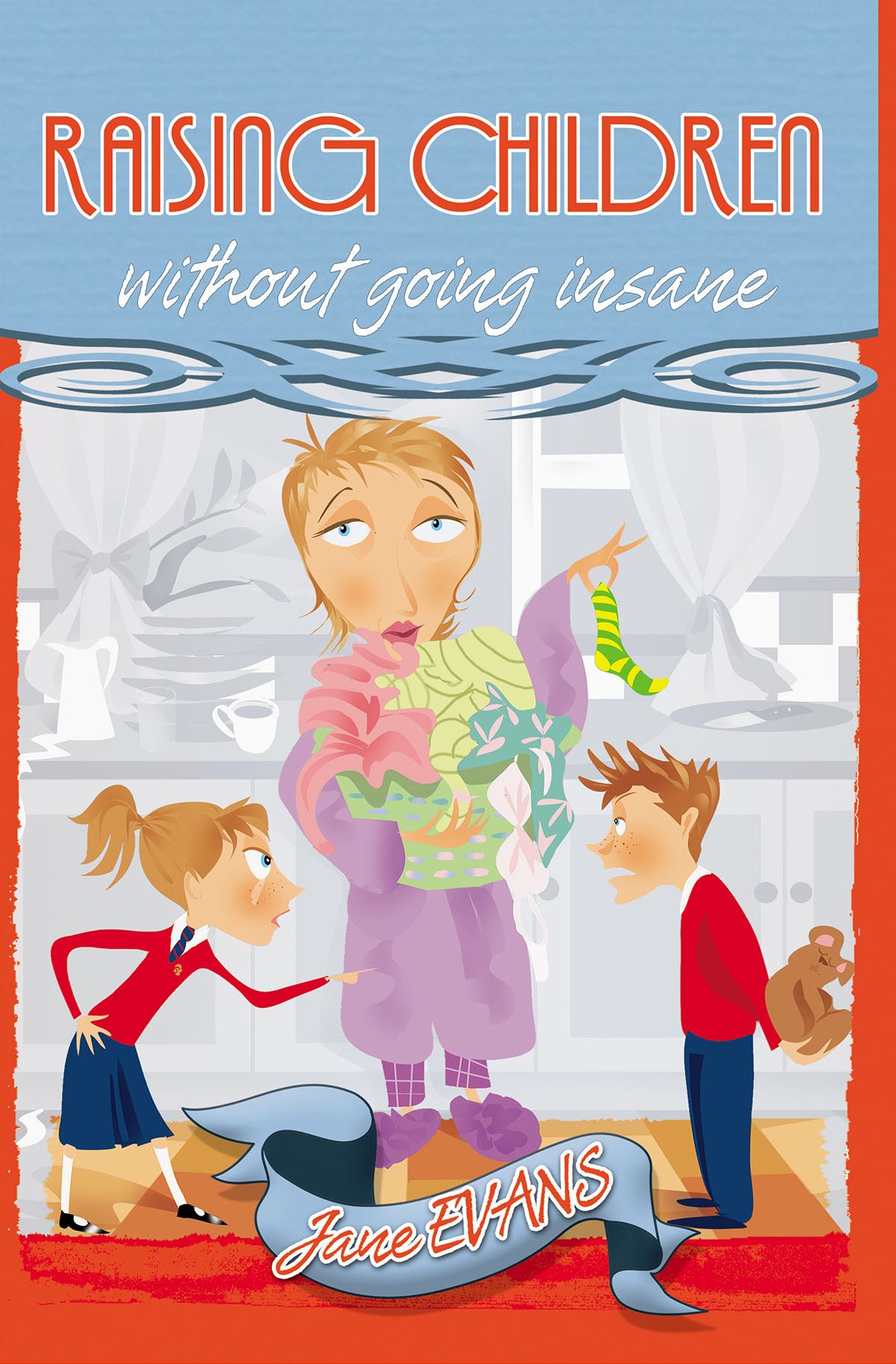 Raising Children Without Going Insane