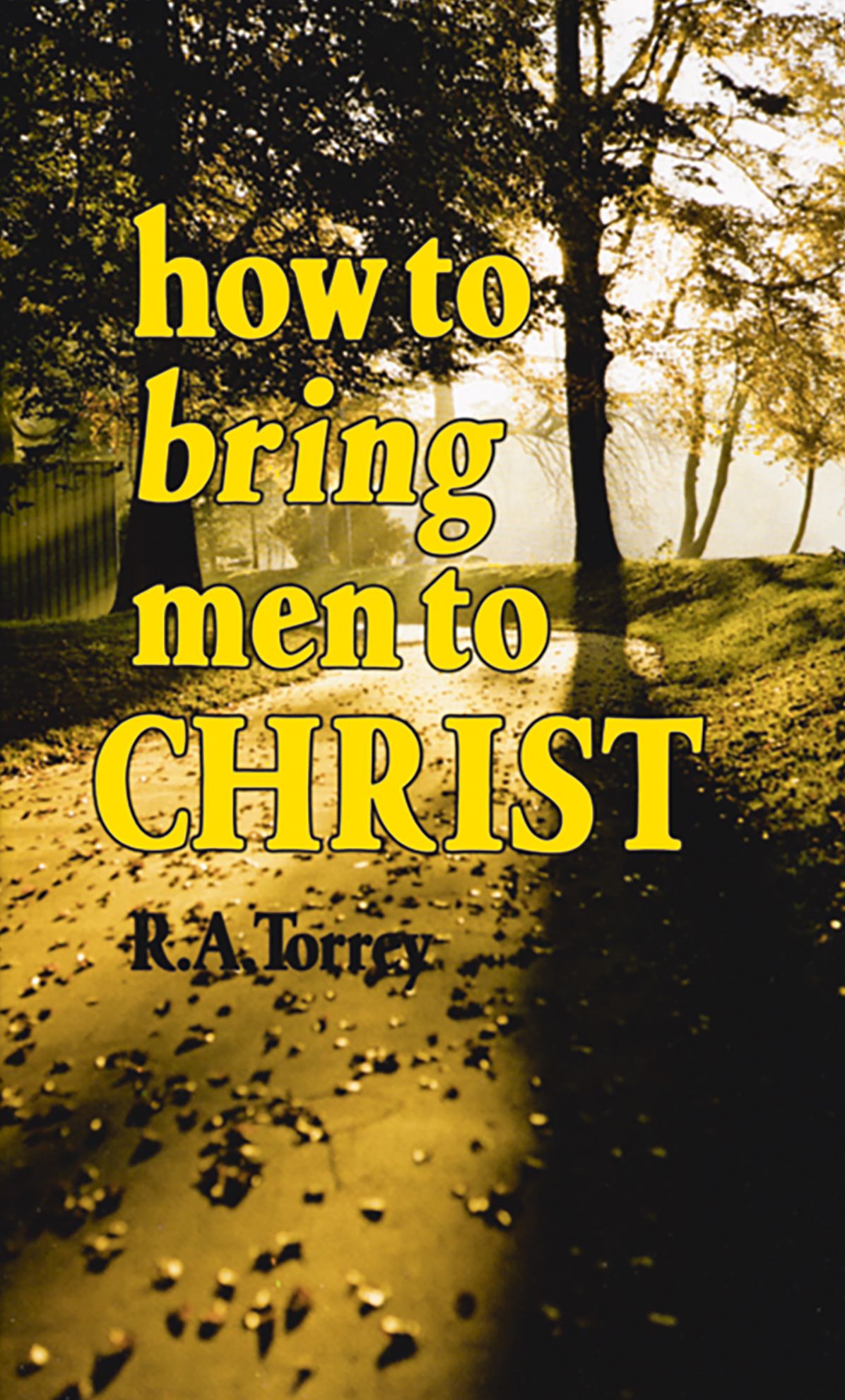 How To Bring Men To Christ