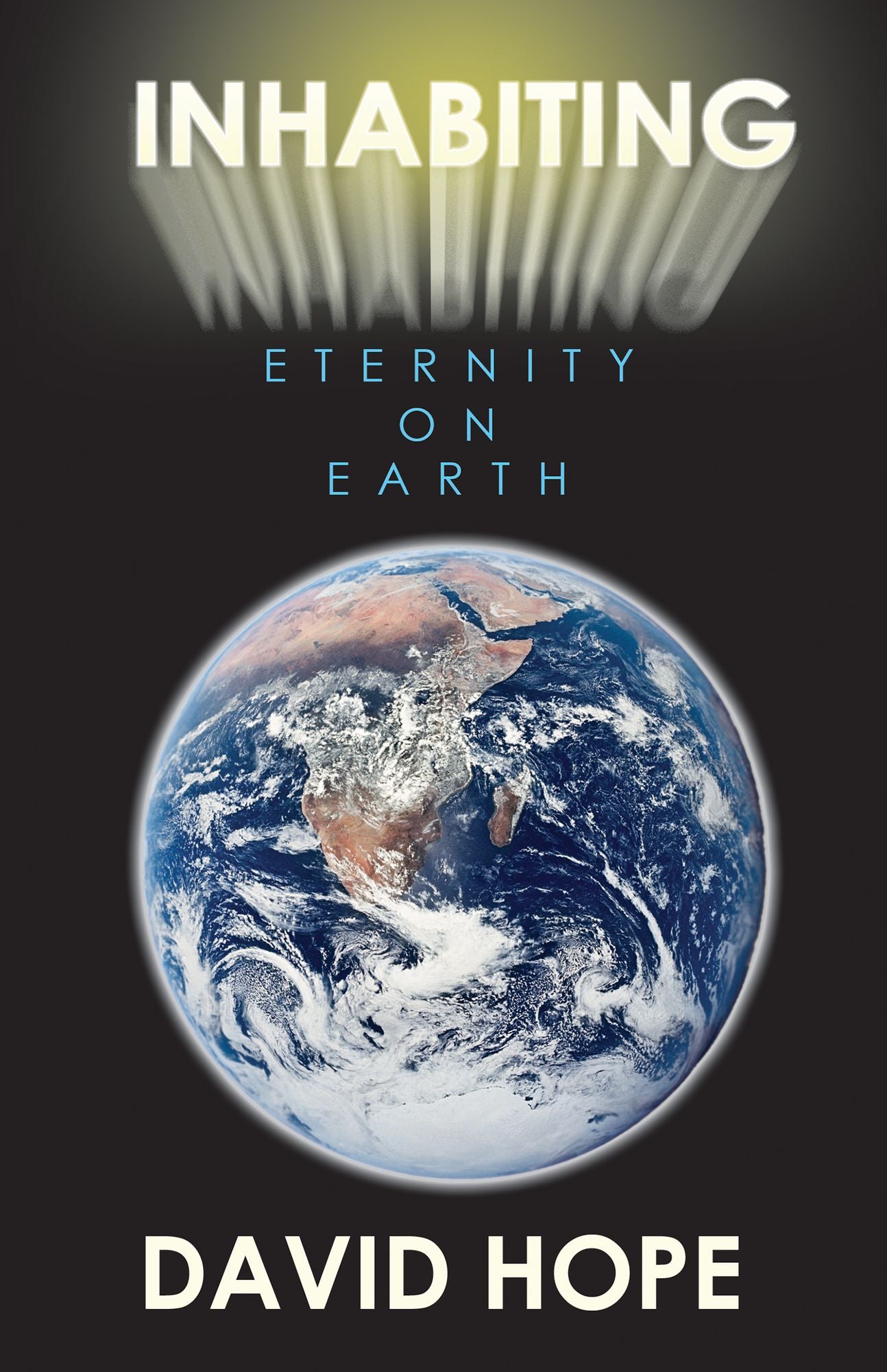 Inhabiting Eternity On Earth