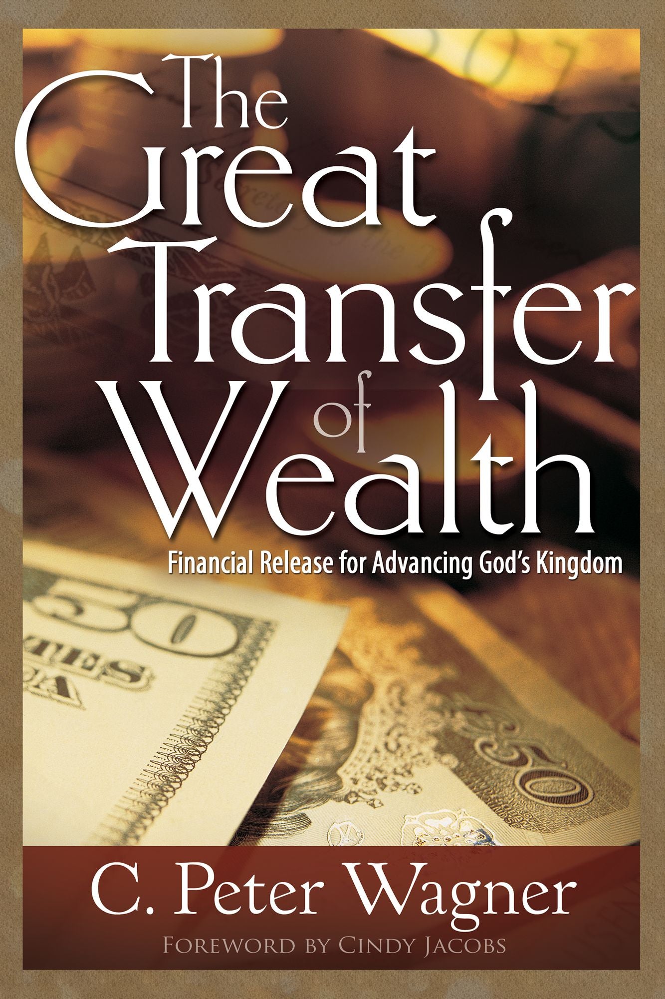 Great Transfer Of Wealth: Financial Release for Advancing Gods Kingdom