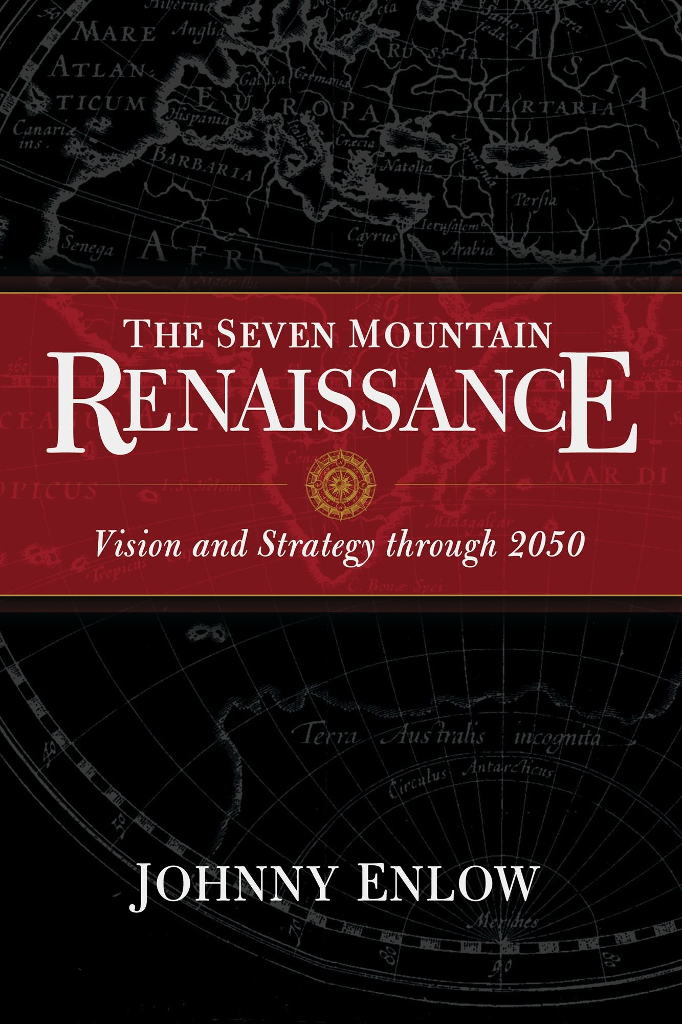 The Seven Mountain Renaisance: Vision and Strategy Through 2050