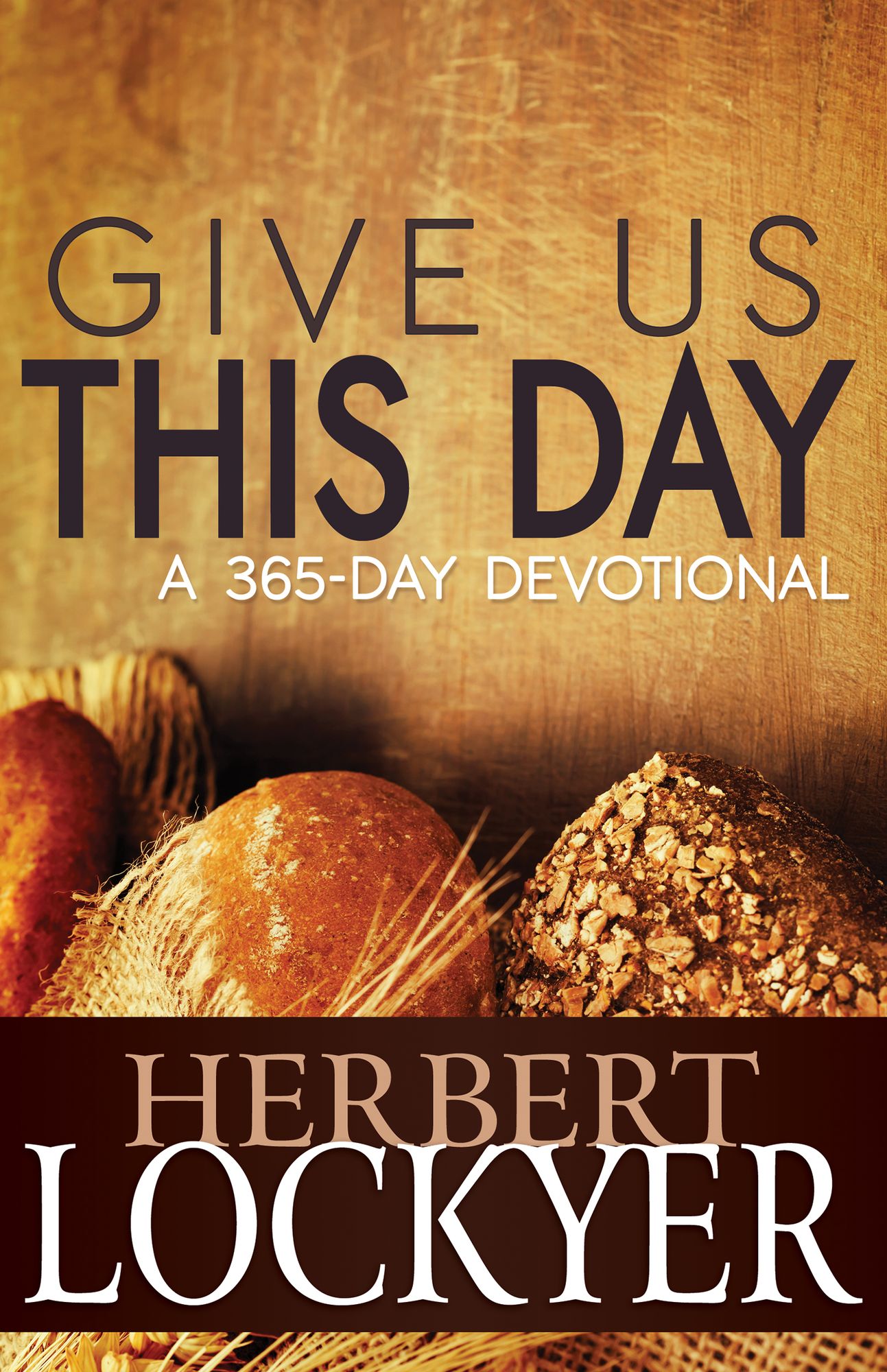 Give Us This Day: A 365 Day Devotional
