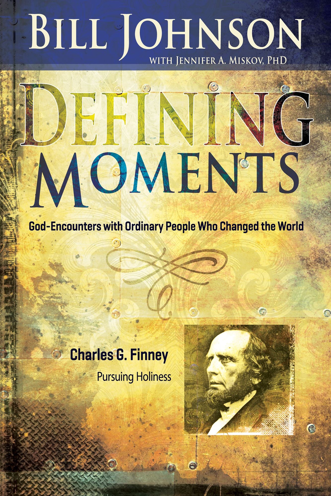 Defining Moments: Charles G Finney