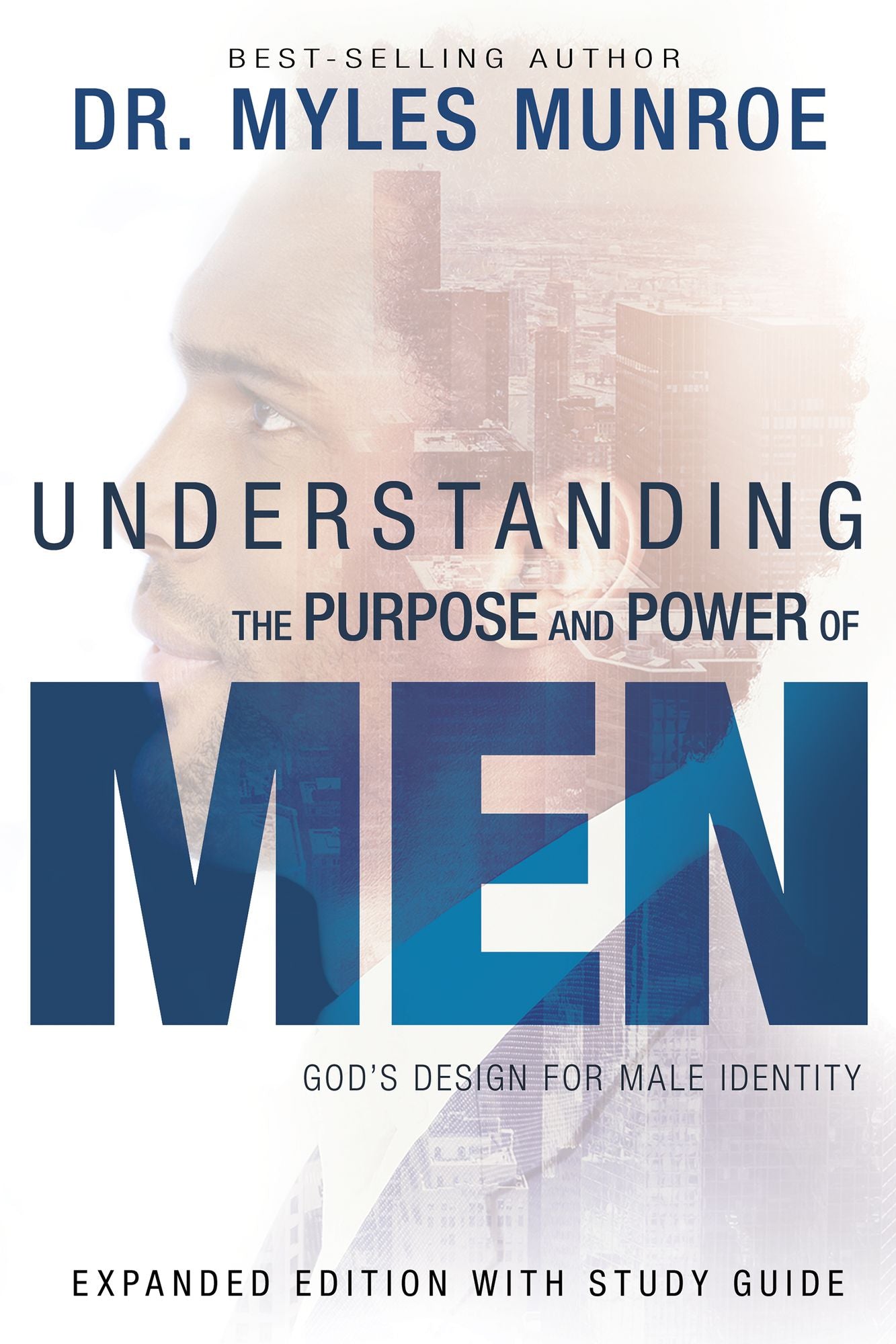 Understanding the Purpose and Power of Men: God's Design for Male Identity