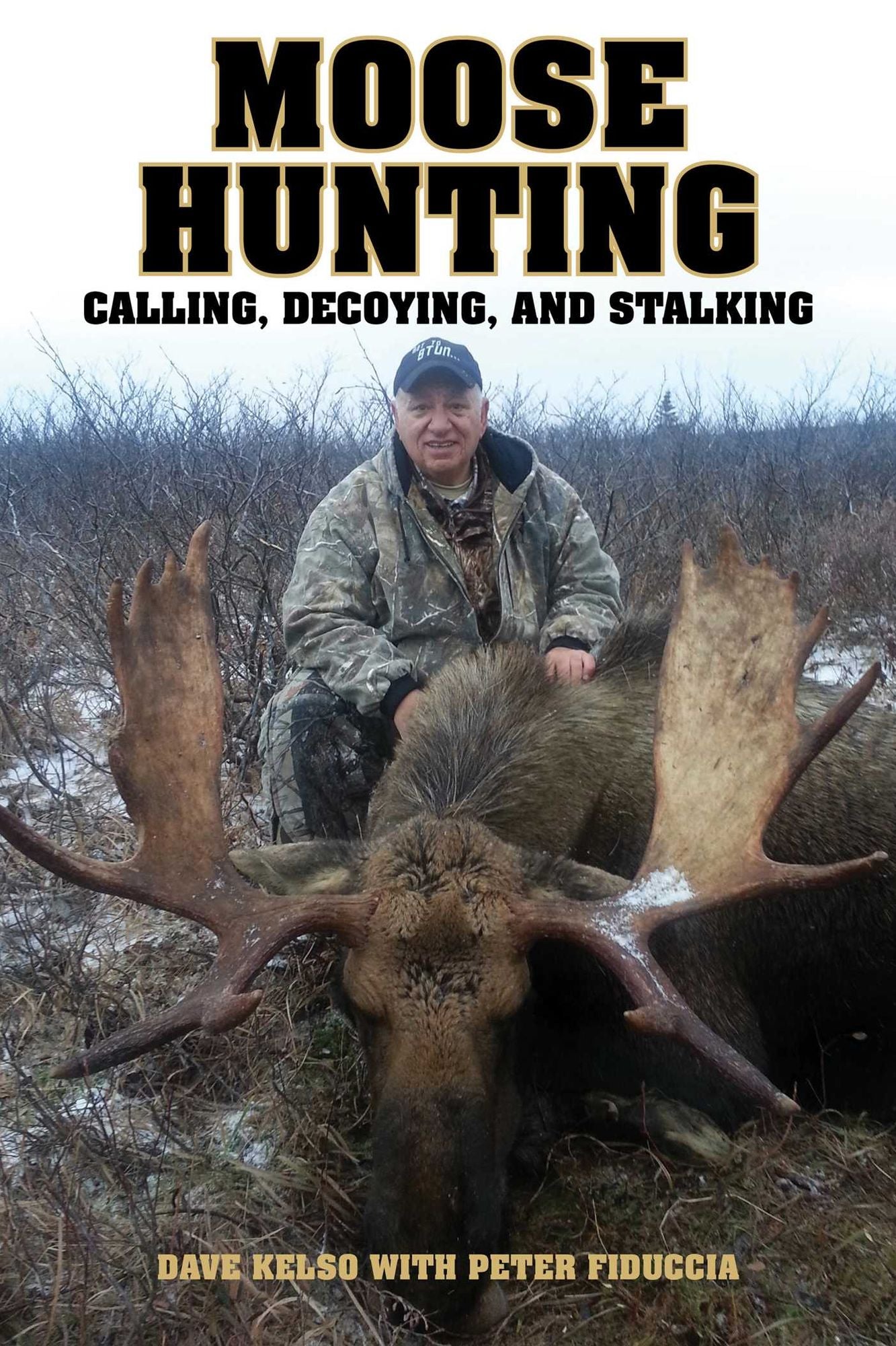 Moose Hunting: Calling, Decoying, and Stalking