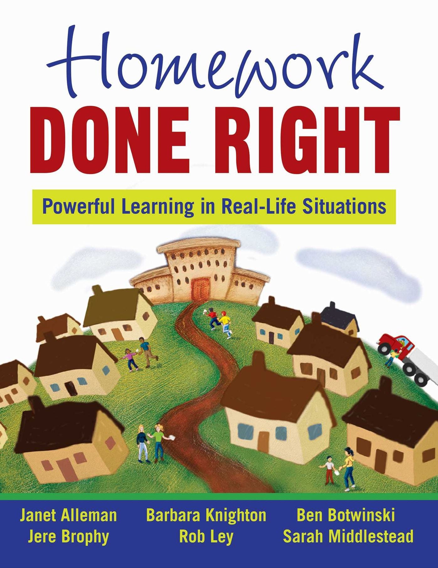 Homework Done Right: Powerful Learning in Real-Life Situations