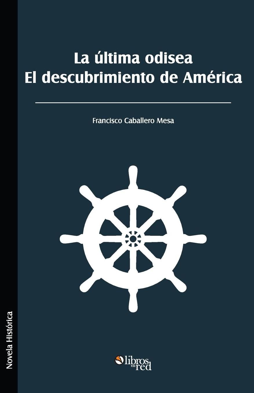 La Ultima Odisea. El Descubrimiento de America