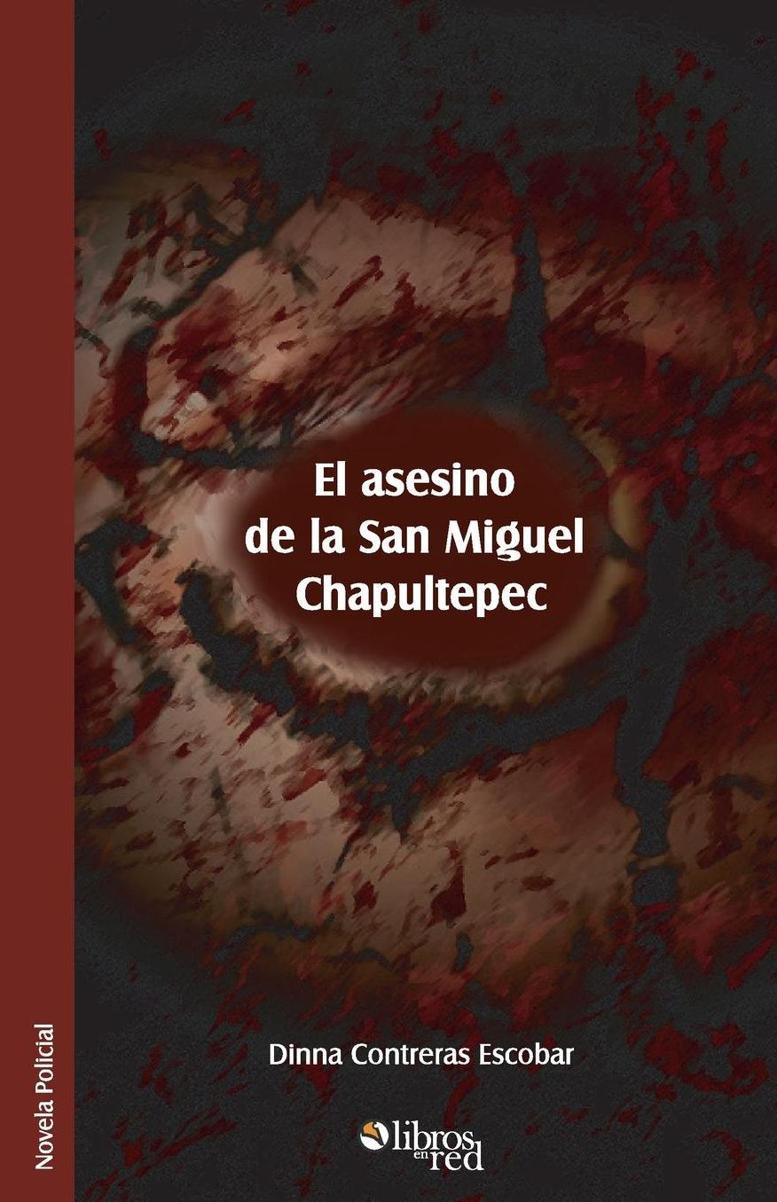 El asesino de la San Miguel Chapultepec
