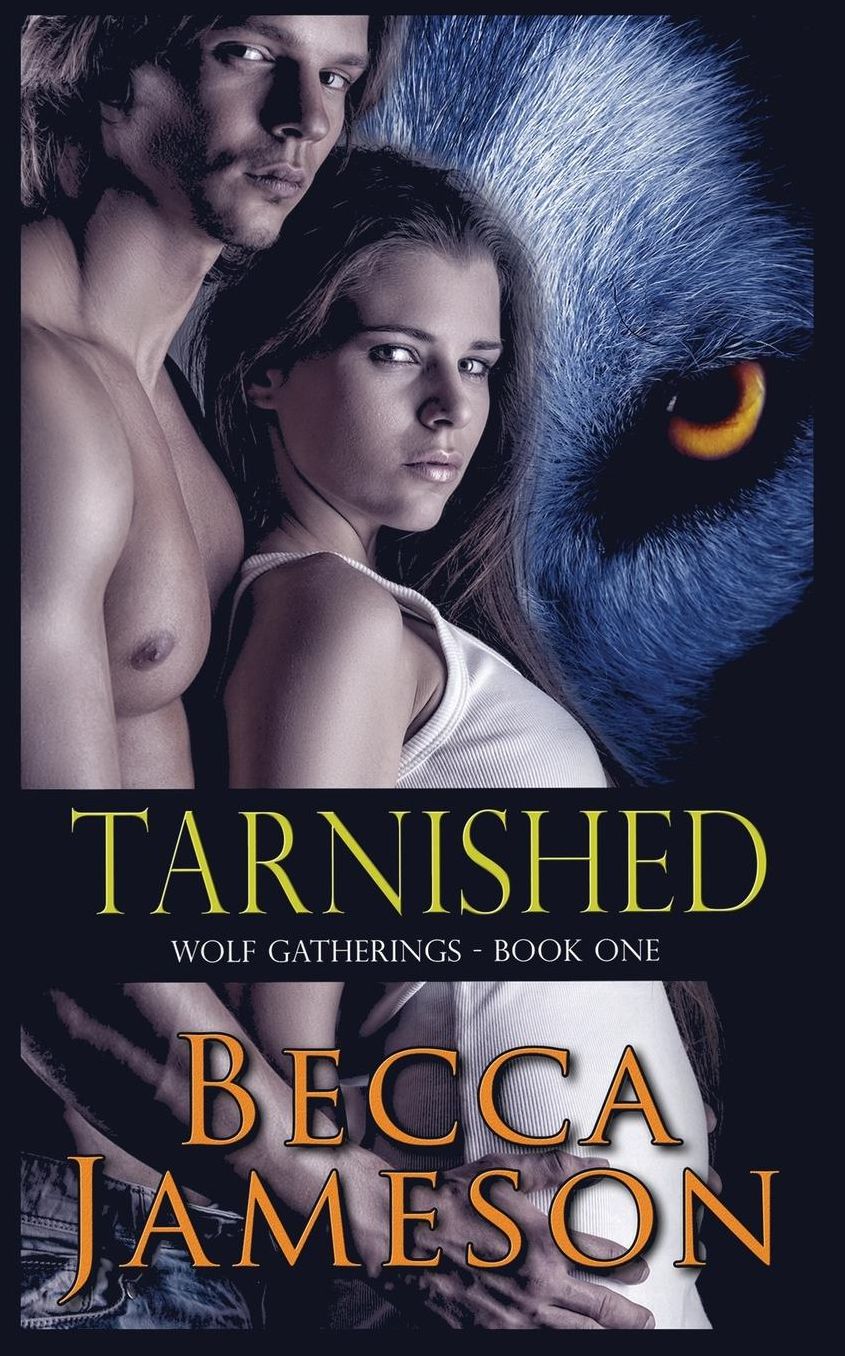 Tarnished Wolf Gatherings-Book One