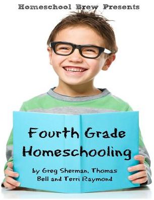 Fourth Grade Homeschooling: Math, Science and Social Science Lessons, Activities, and Questions