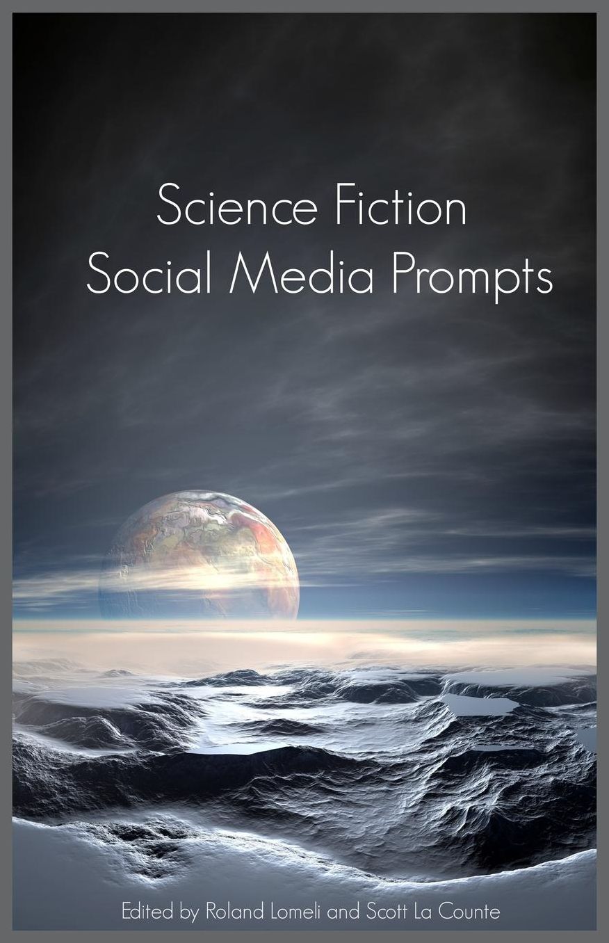 Science Fiction Social Media Prompts for Authors: 200+ Prompts for Authors (For Blogs, Facebook, and Twitter)