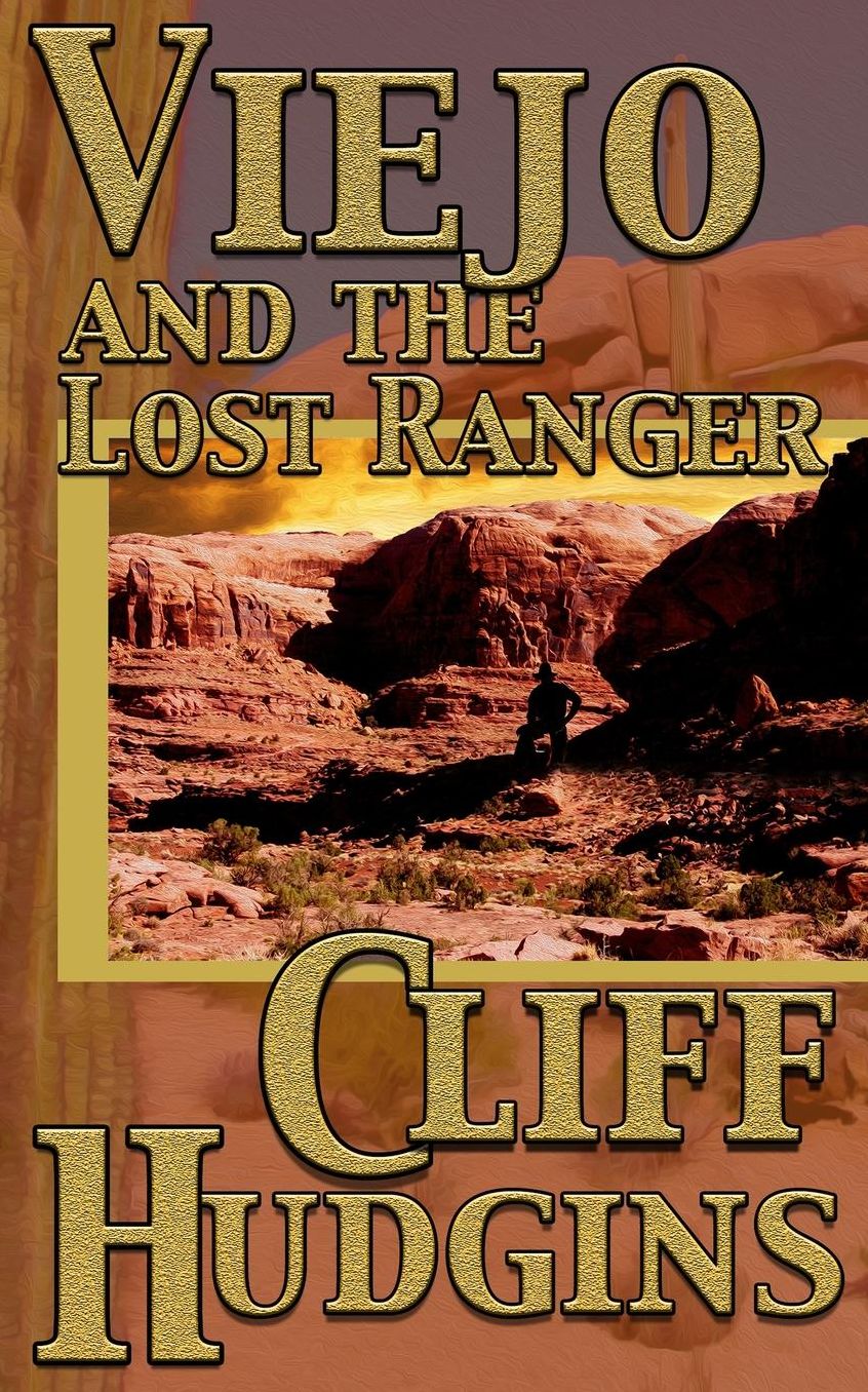 Viejo and the Lost Ranger