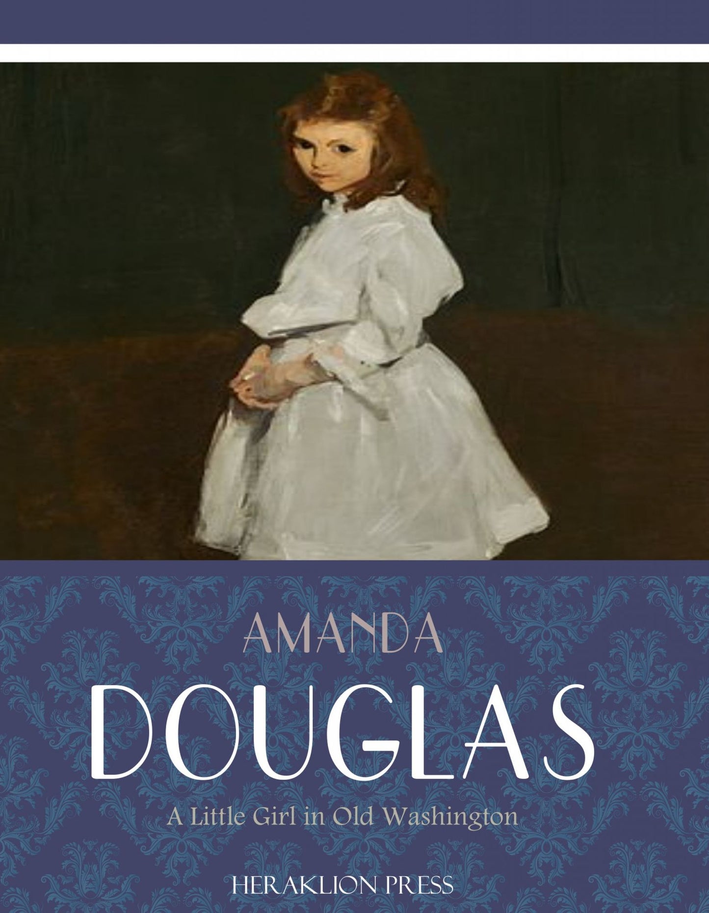 A Little Girl in Old Washington