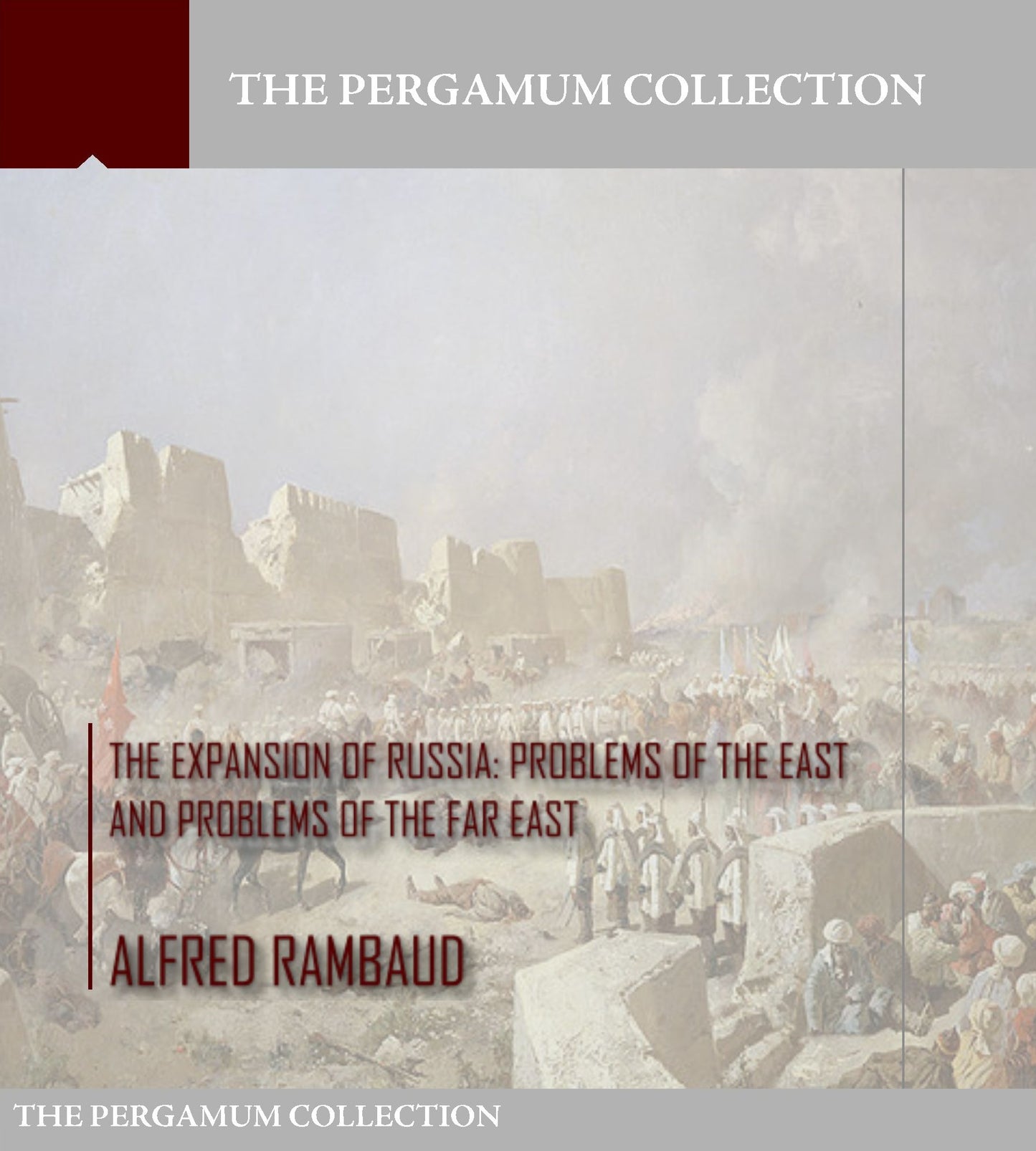 The Expansion of Russia: Problems of the East and Problems of the Far East