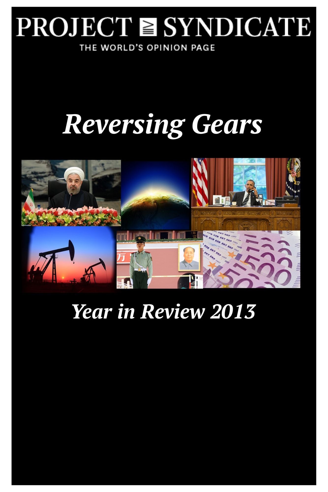 Reversing Gears: Project Syndicate's Year in Review 2013