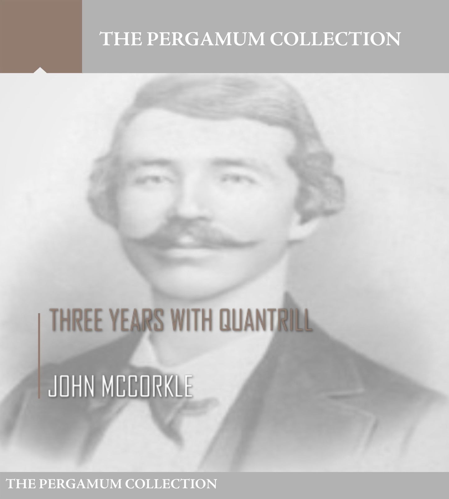 Three Years with Quantrill