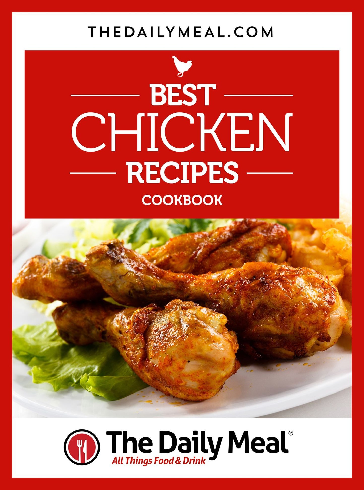 The Daily Meal's Best Chicken Recipes Cookbook