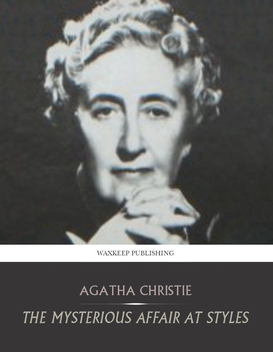 The Mysterious Affair at Styles (Hercule Poirot Series)