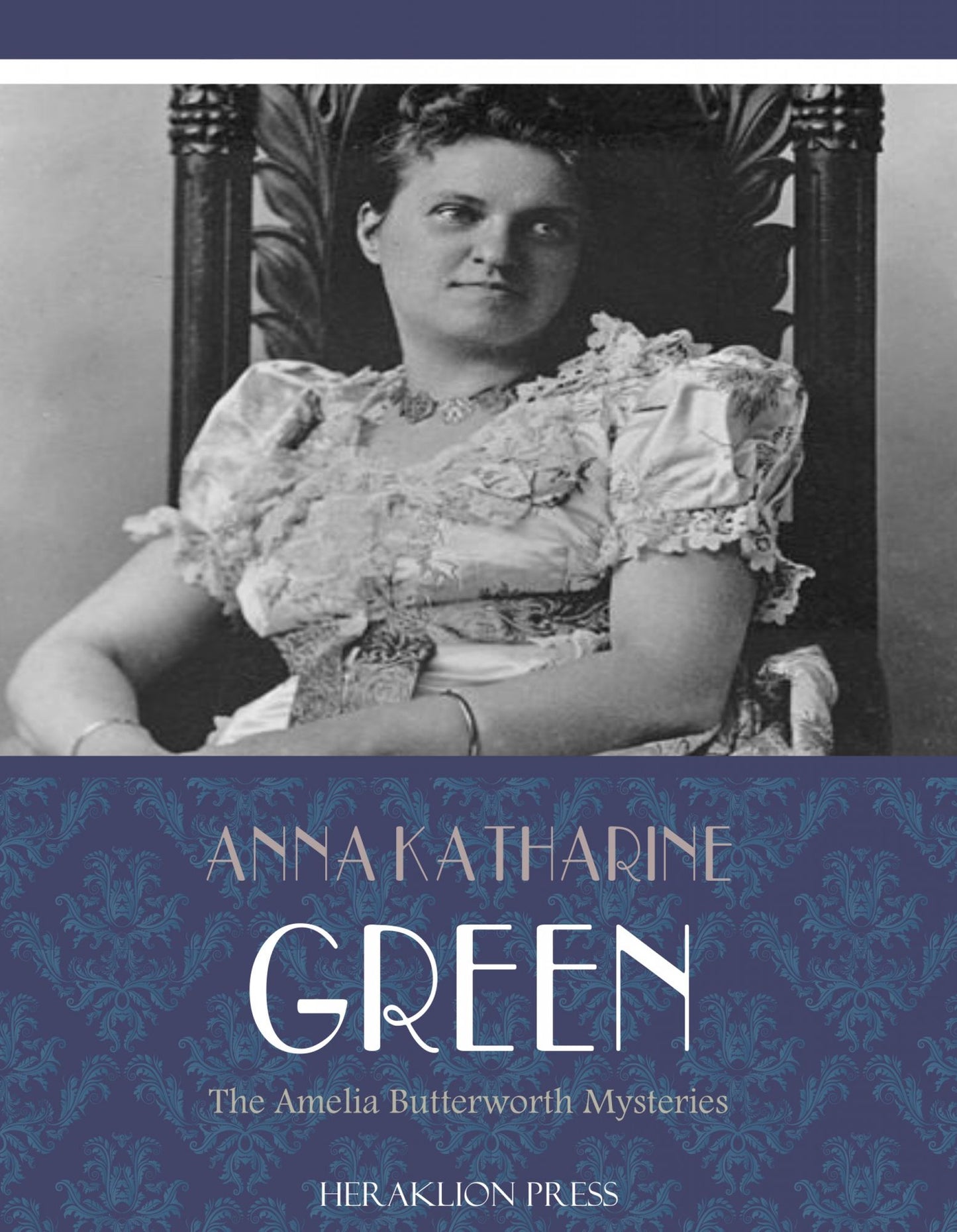 The Amelia Butterworth Mysteries