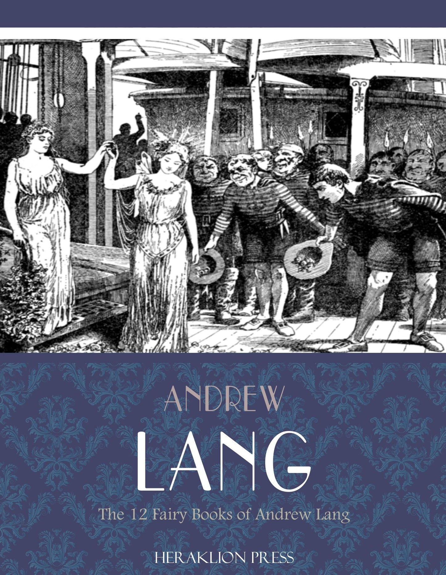 The 12 Fairy Books of Andrew Lang