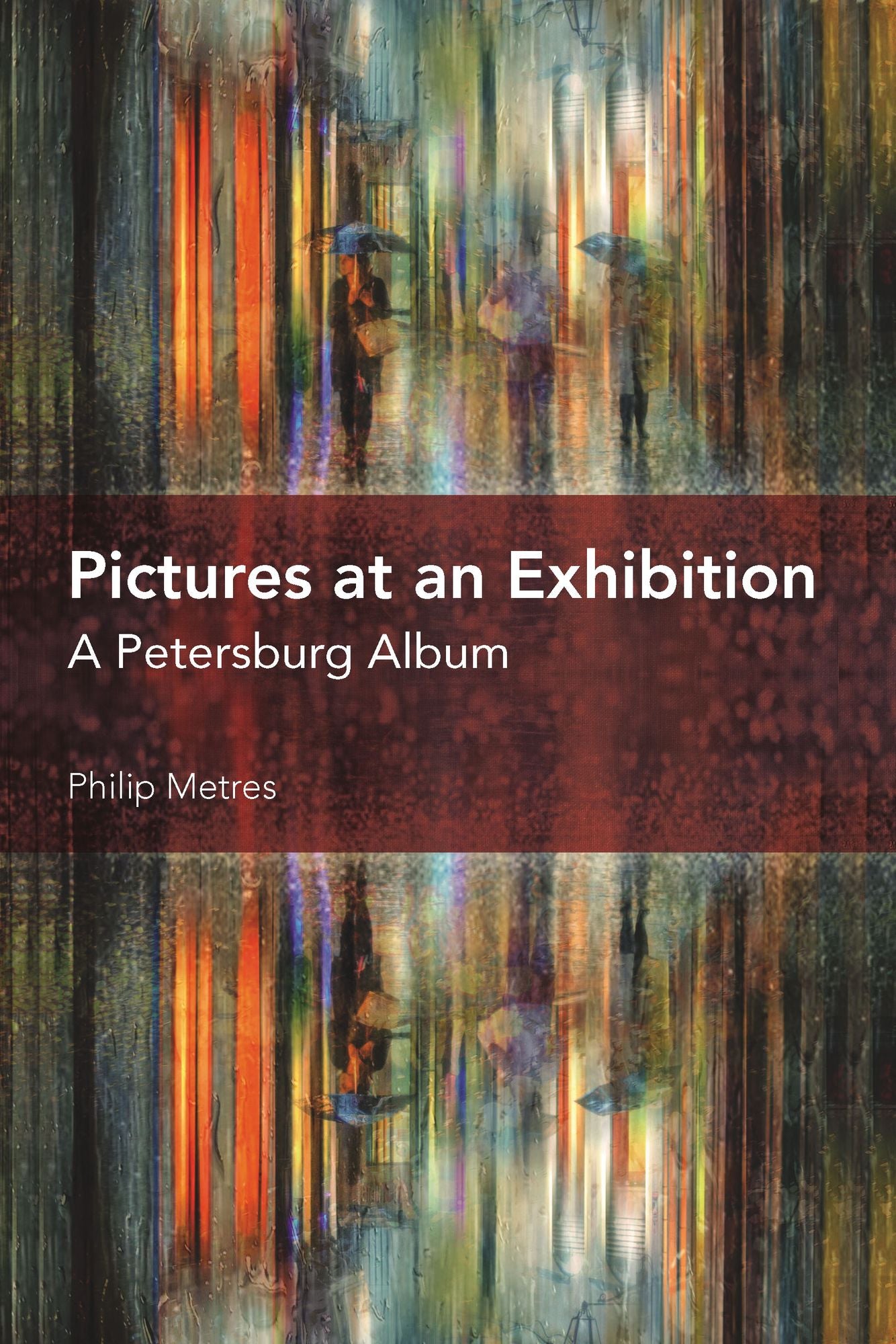 Pictures at an Exhibition: A Petersburg Album