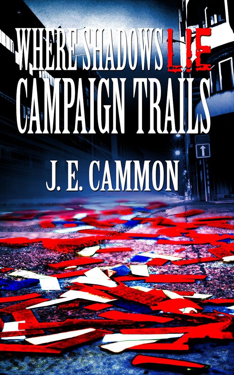 Where Shadows Lie: Campaign Trails
