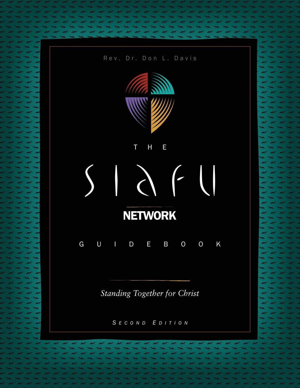 The Siafu Network Guidebook: Standing Together for Christ