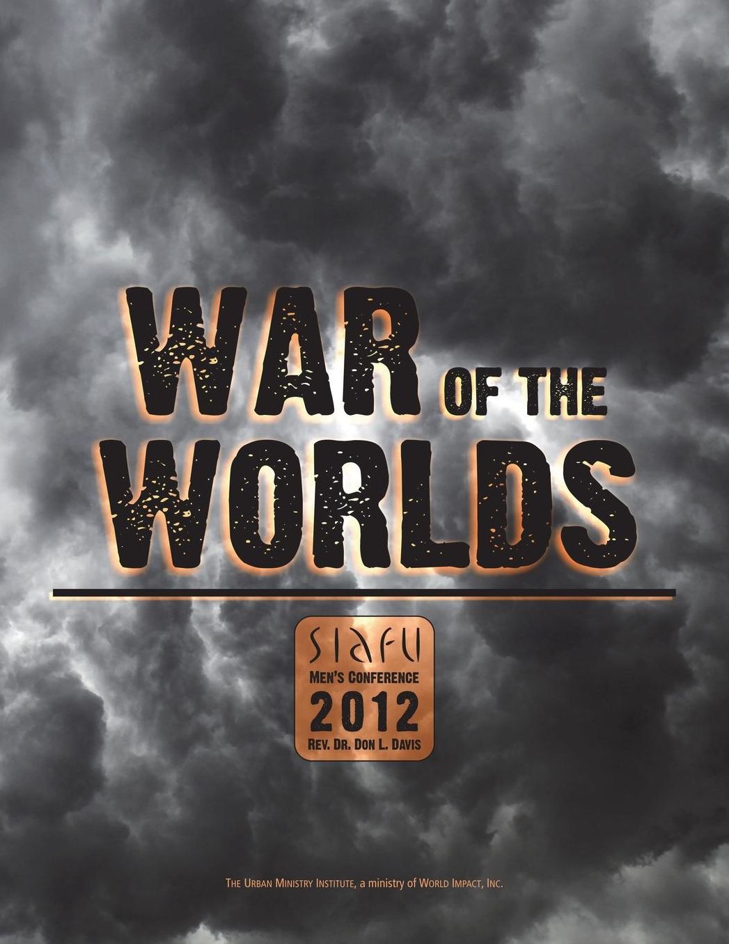 War of the Worlds: Siafu Men's Conference 2012