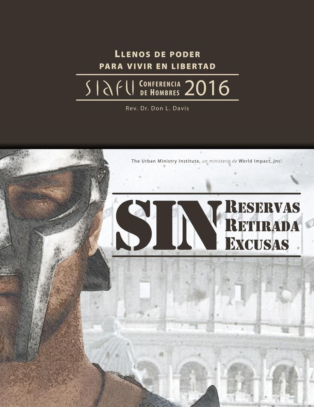 Sin Reservas, Sin Retirada, Sin Excusas: Siafu Conferencia de Hombres 2016