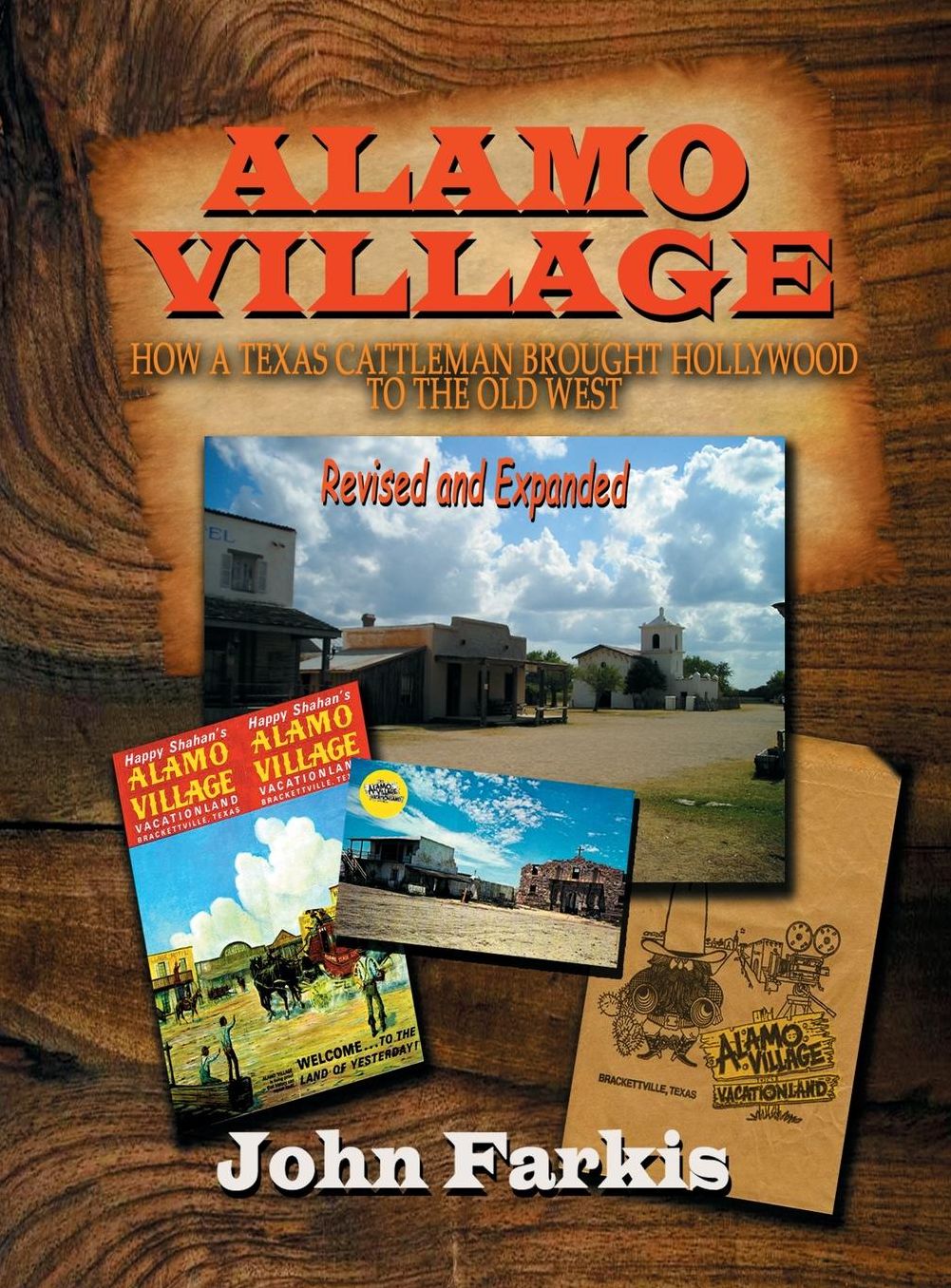 Alamo Village: How a Texas Cattleman Brought Hollywood to the Old West (Hardback)