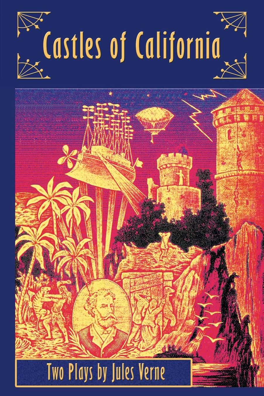 Castles of California: Two Plays by Jules Verne