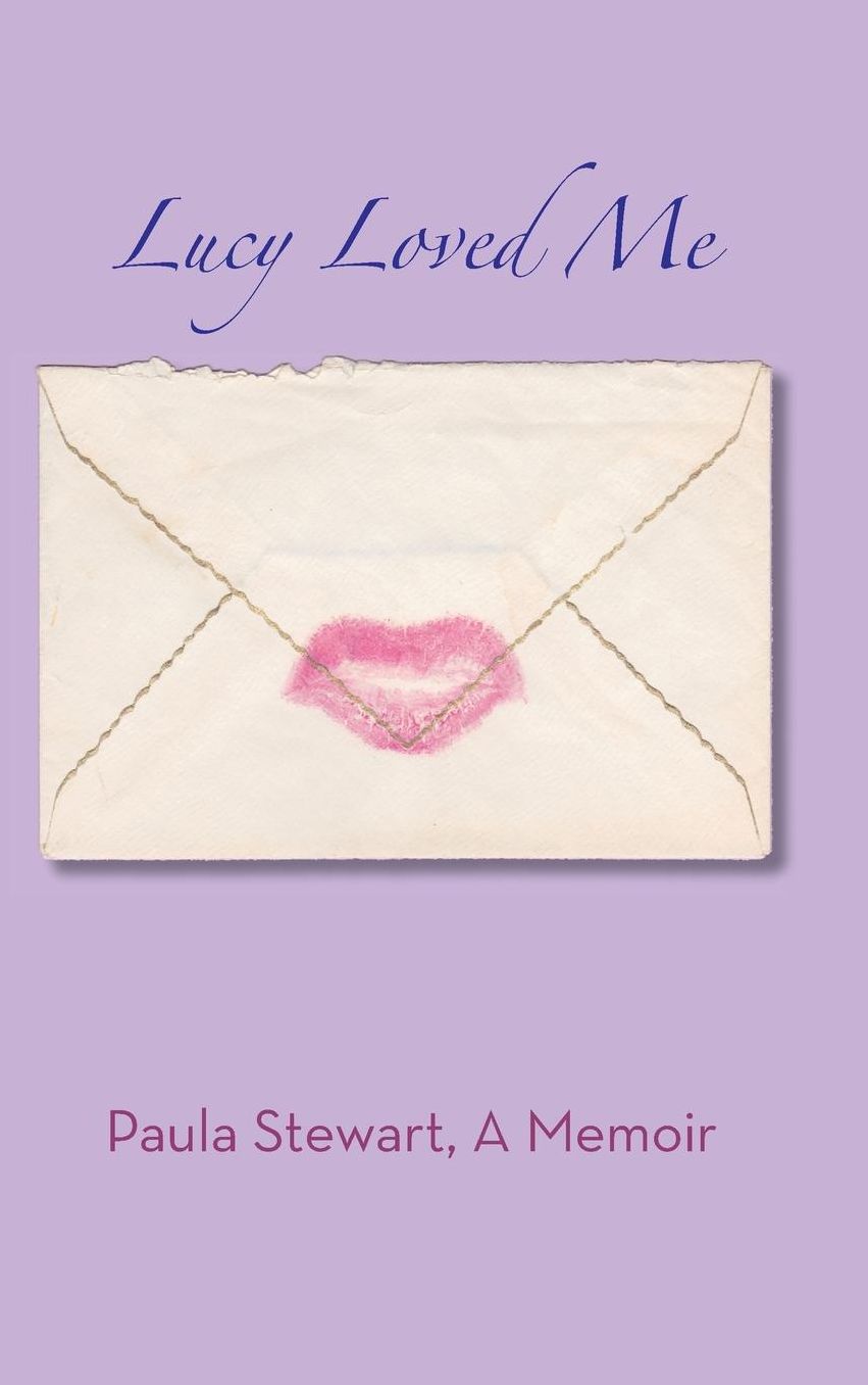 Lucy Loved Me - A Memoir (hardback)