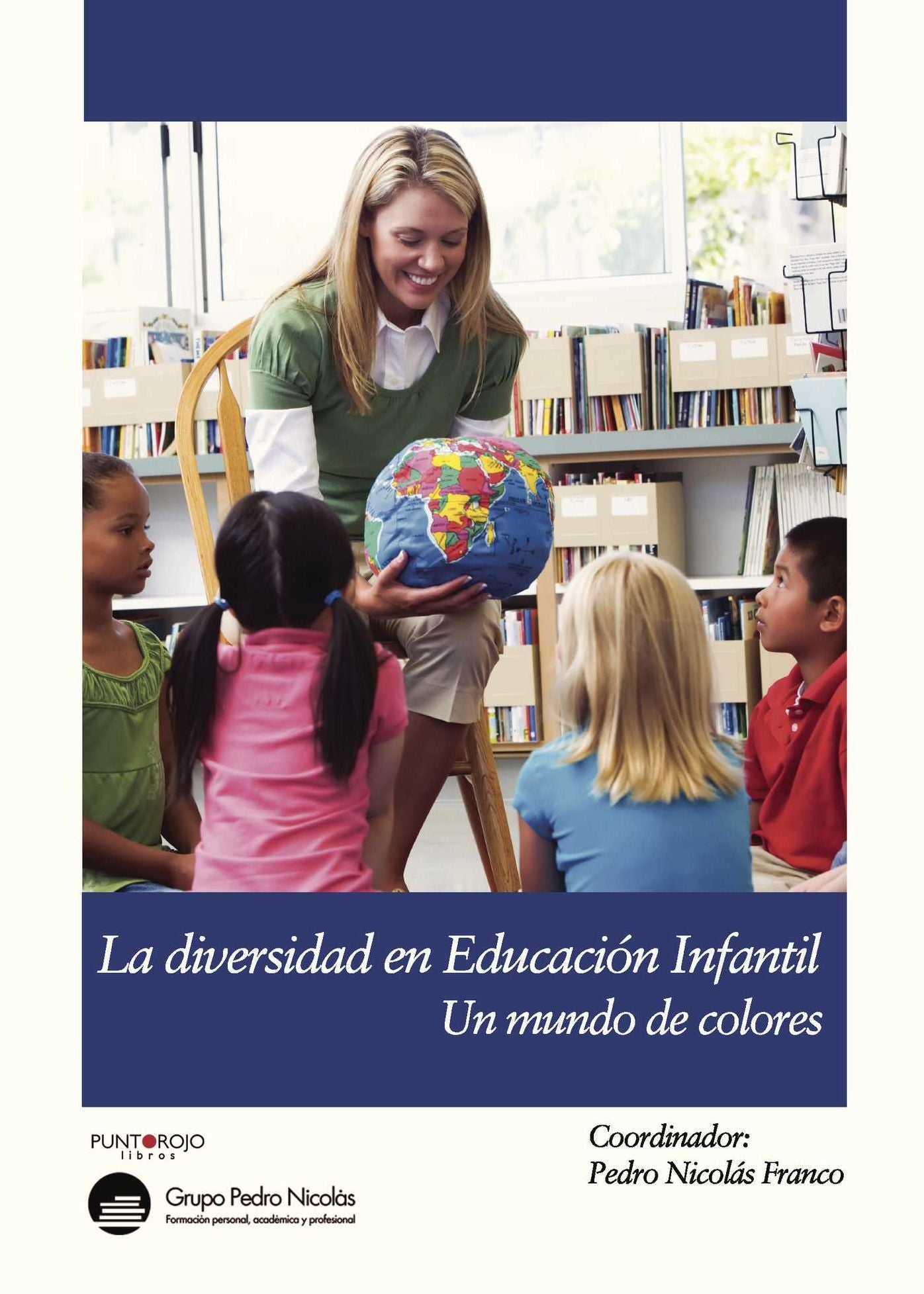 La diversidad en infantil: Un mundo de colores