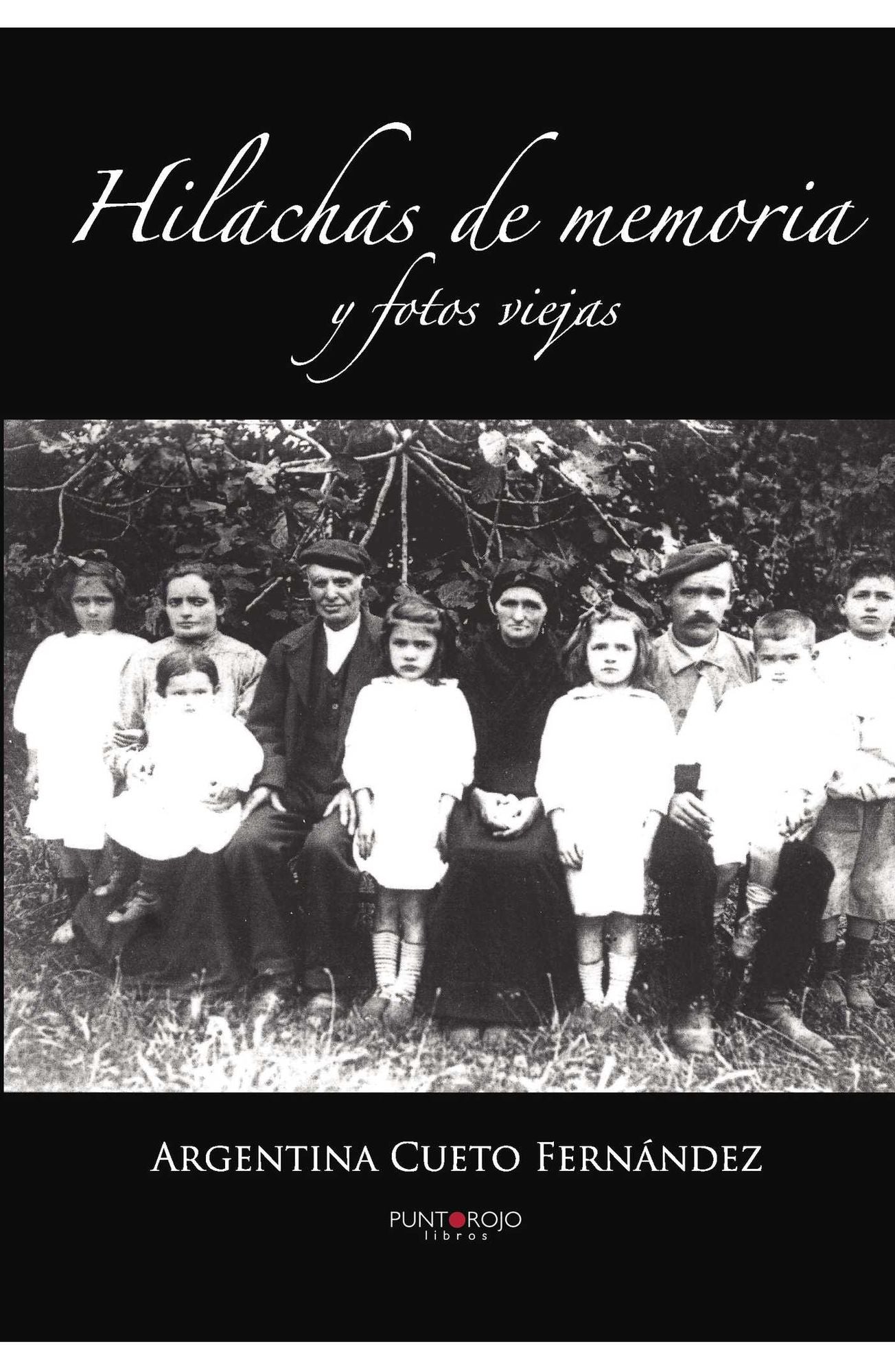 Hilachas de memoria y fotos viejas