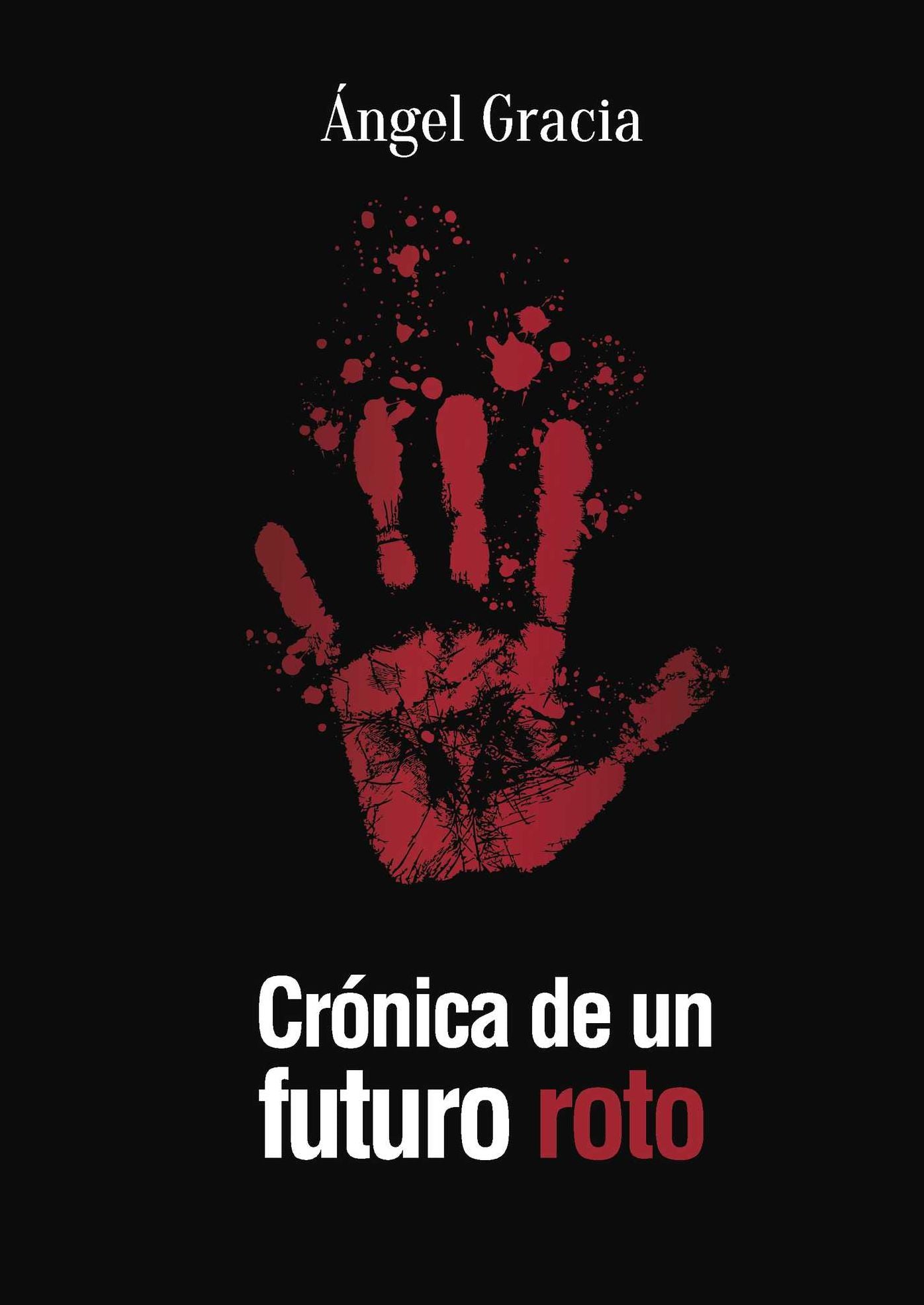 Crónica de un Futuro Roto