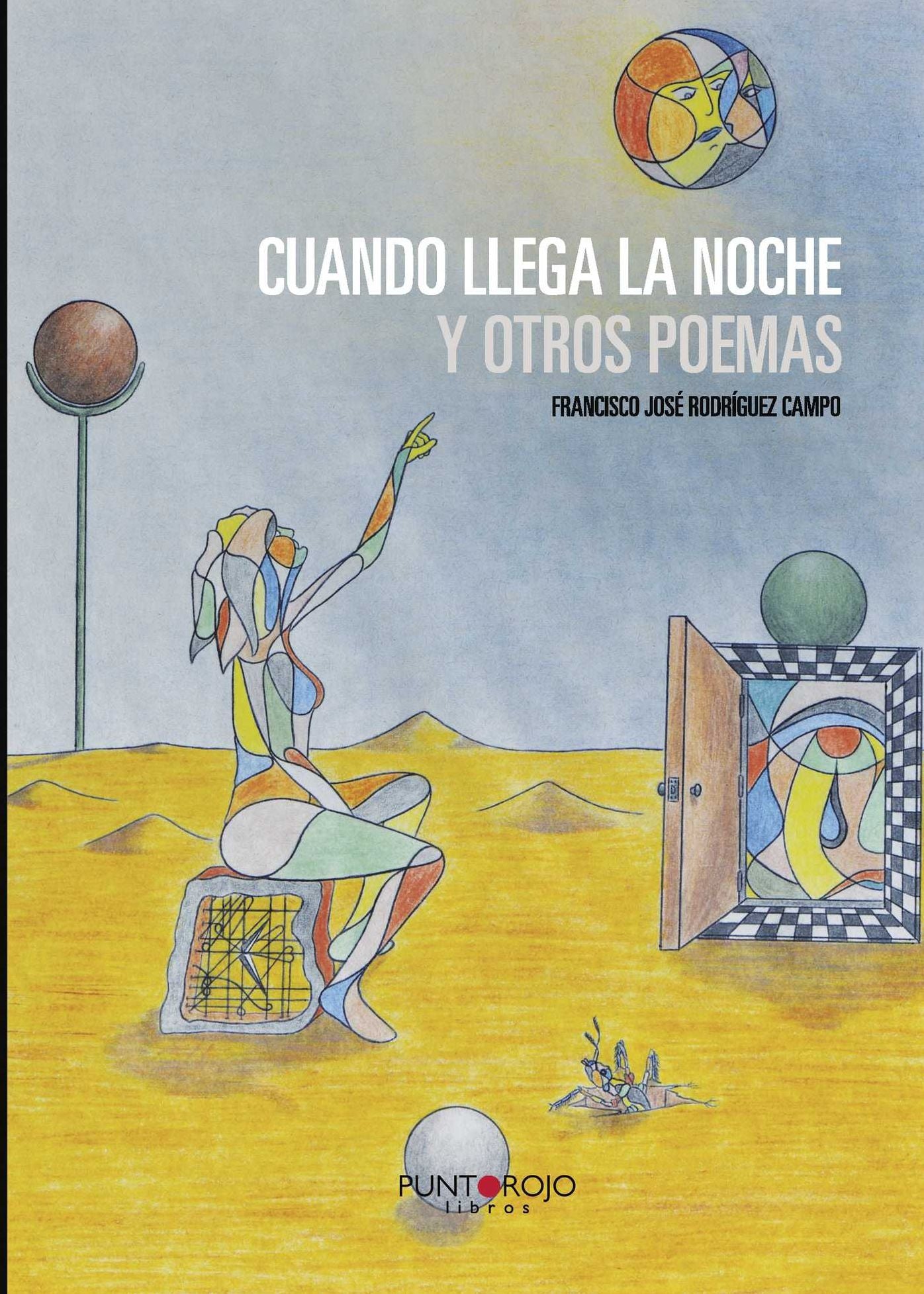 Cuando llega la noche y otros poemas