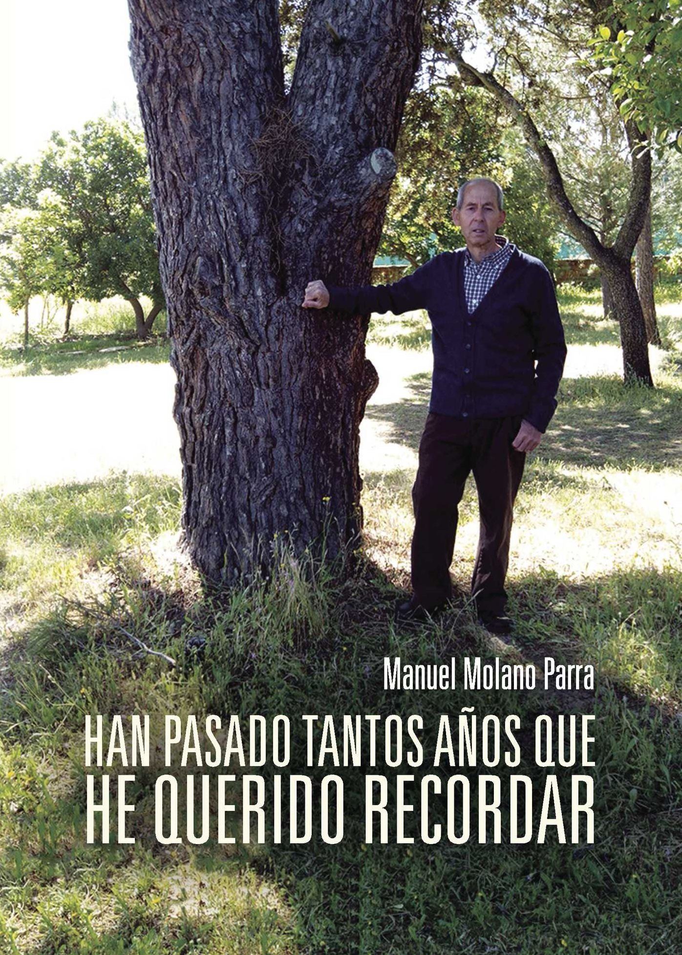 Han pasado tantos años que he querido recordar