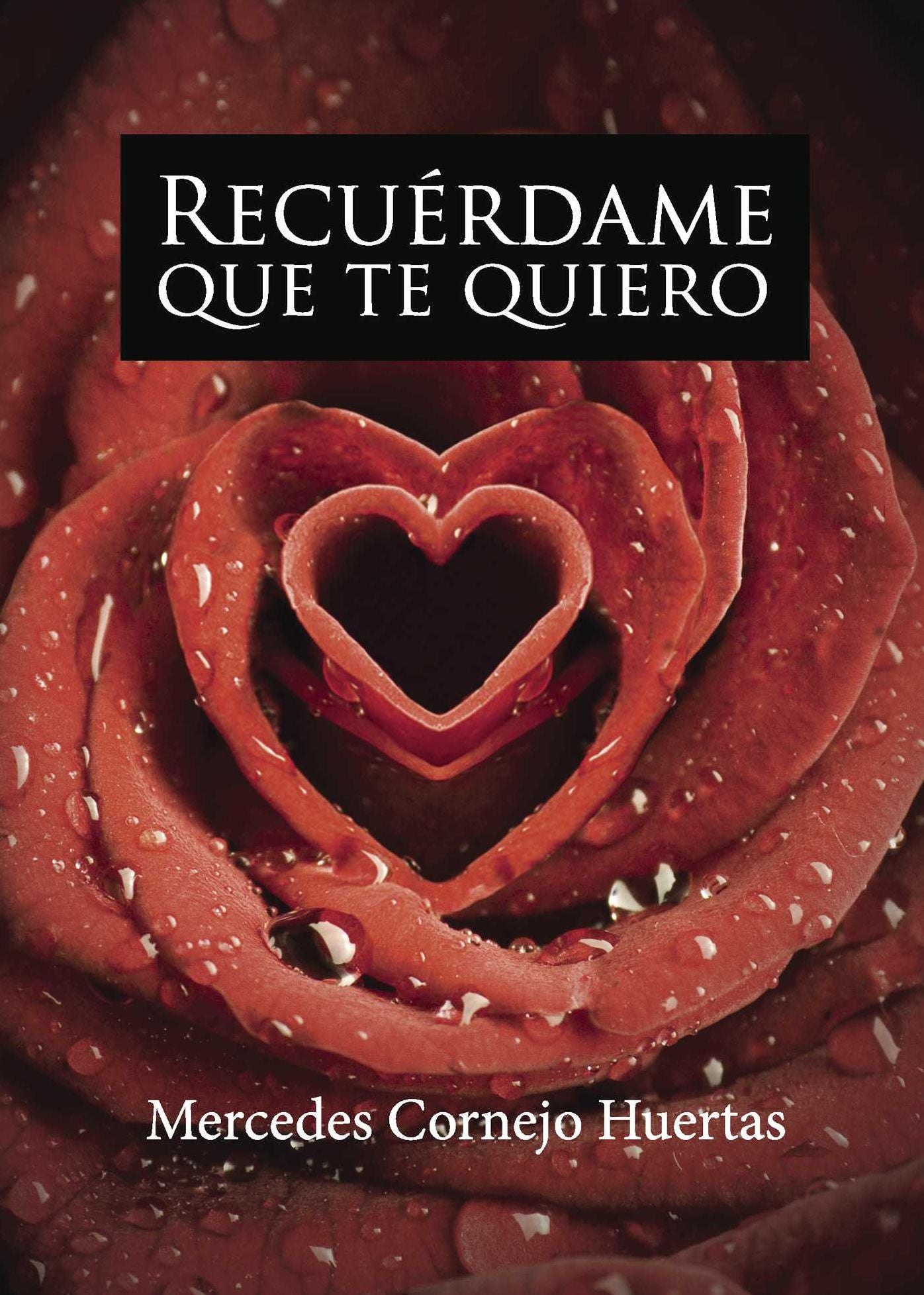 Recuérdame que te quiero