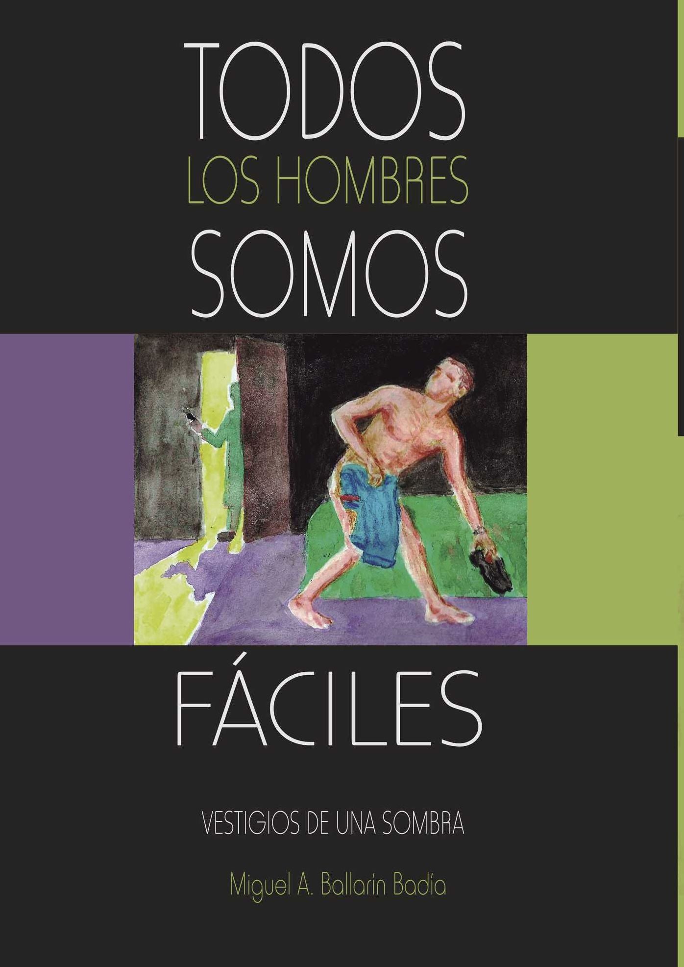 Todos los hombres somos fáciles