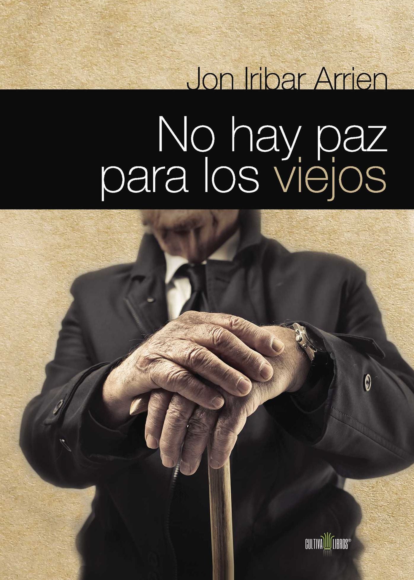 No hay paz para los viejos